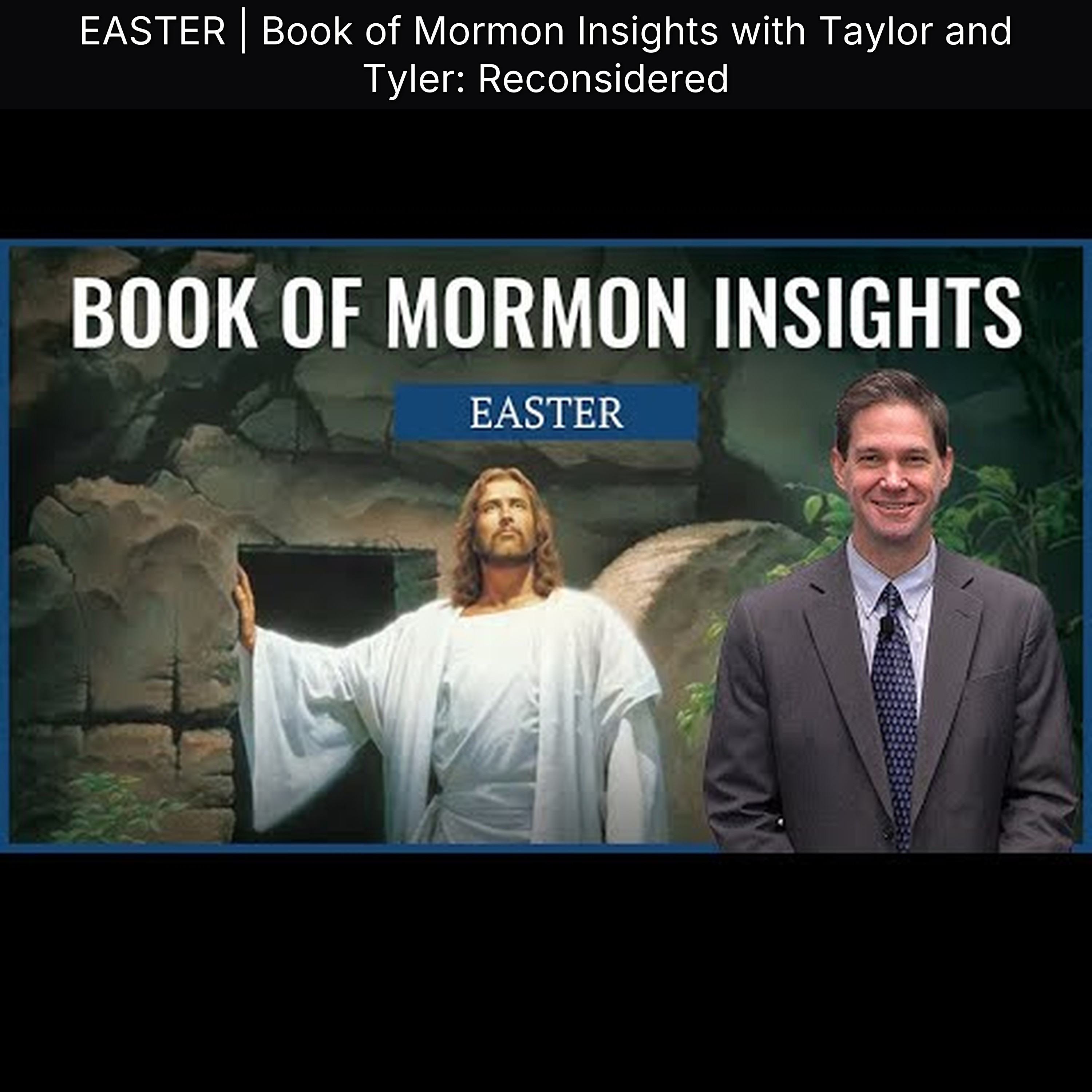 EASTER | Book of Mormon Insights with Taylor and Tyler: Reconsidered episode artwork
