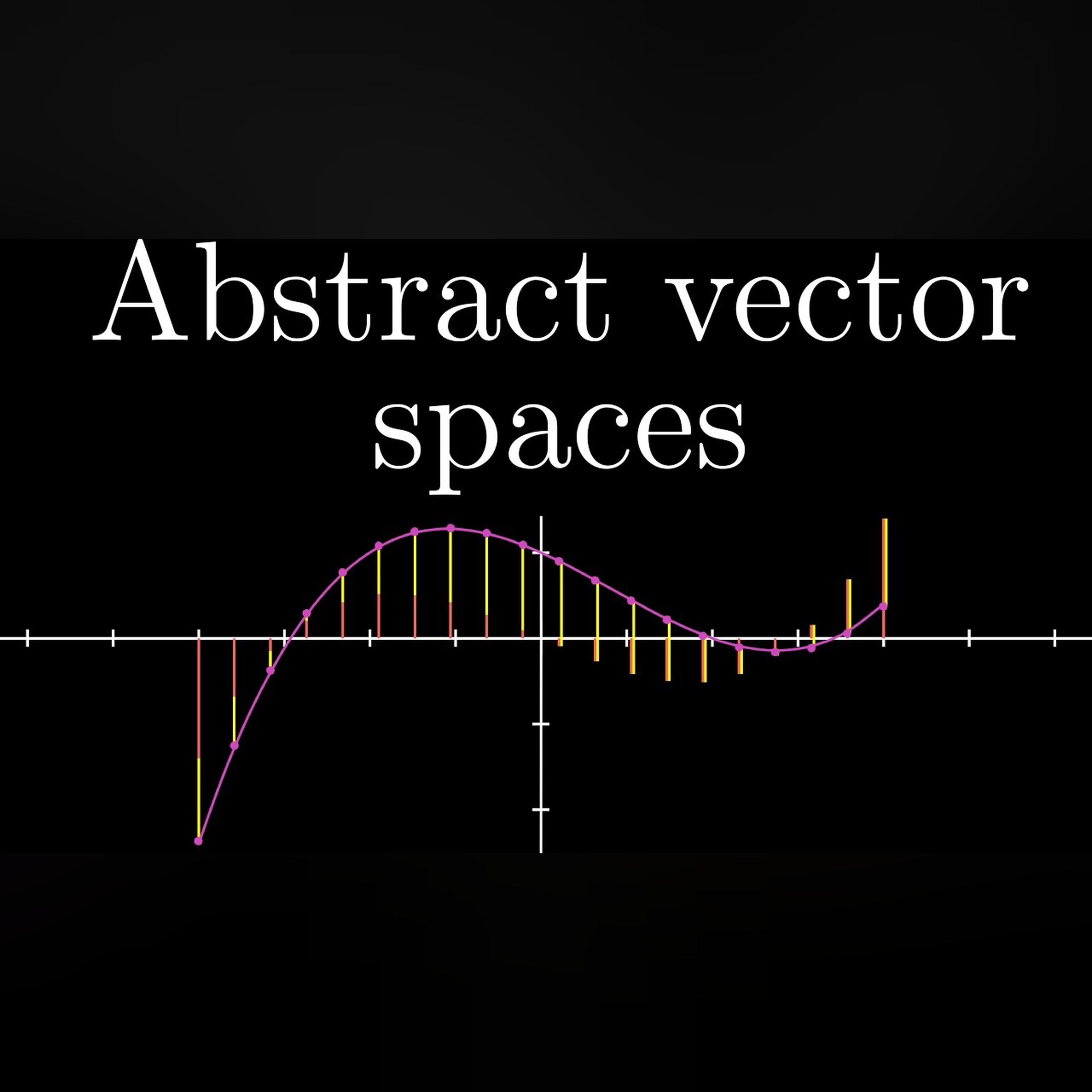 Abstract vector spaces | Chapter 16, Essence of linear algebra