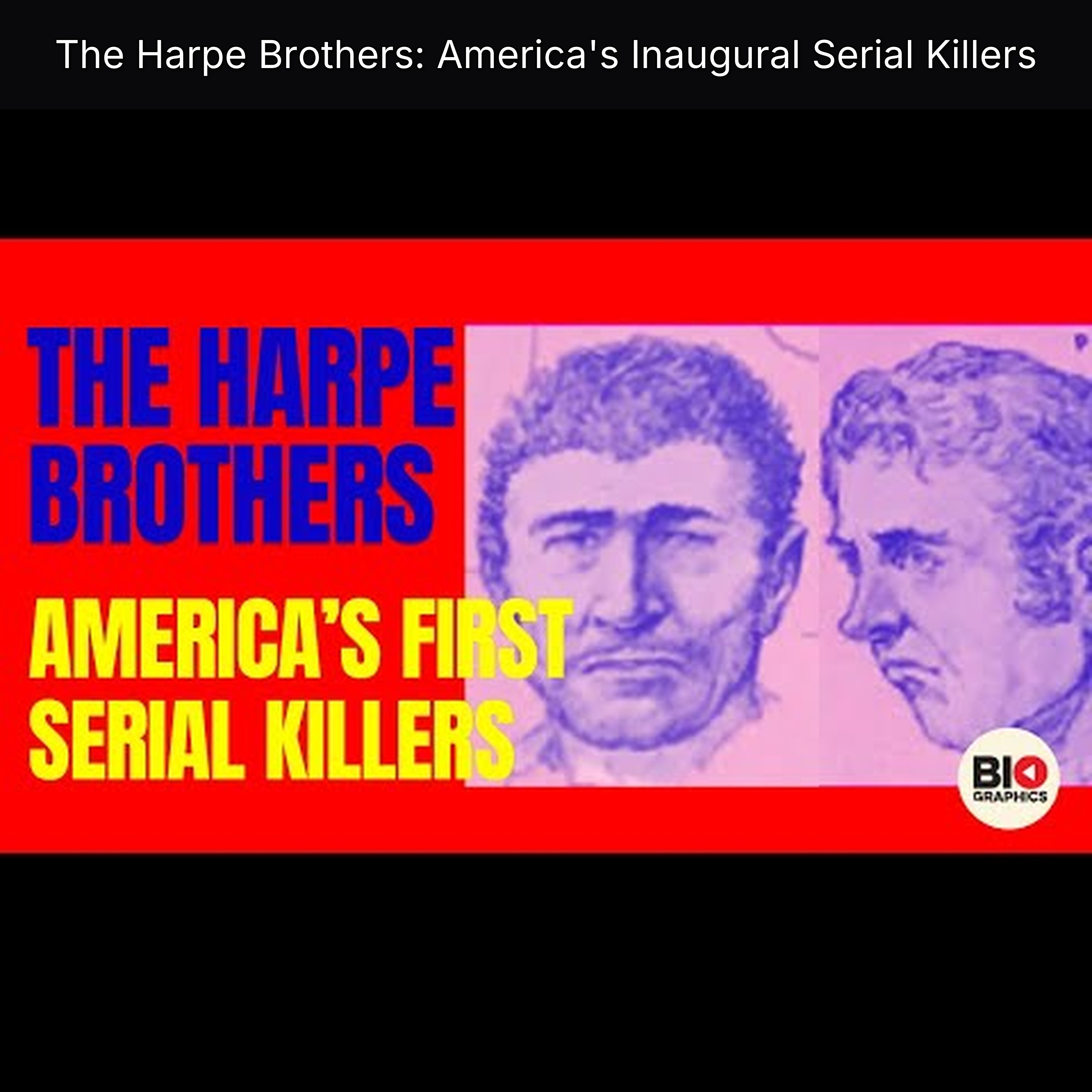 The Harpe Brothers: America's Inaugural Serial Killers