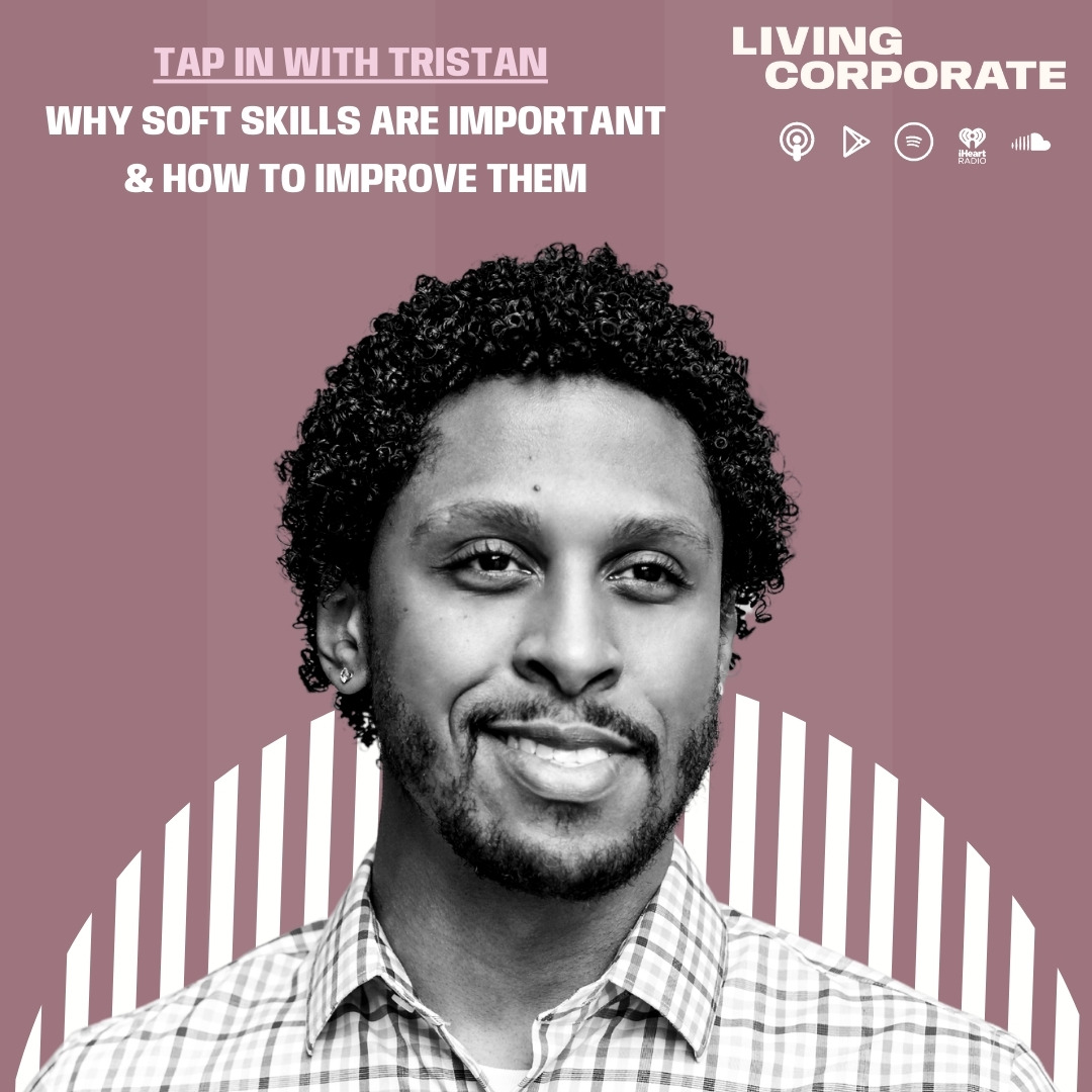 TAP In with Tristan : Why Soft Skills Are Important & How to Improve Them episode artwork