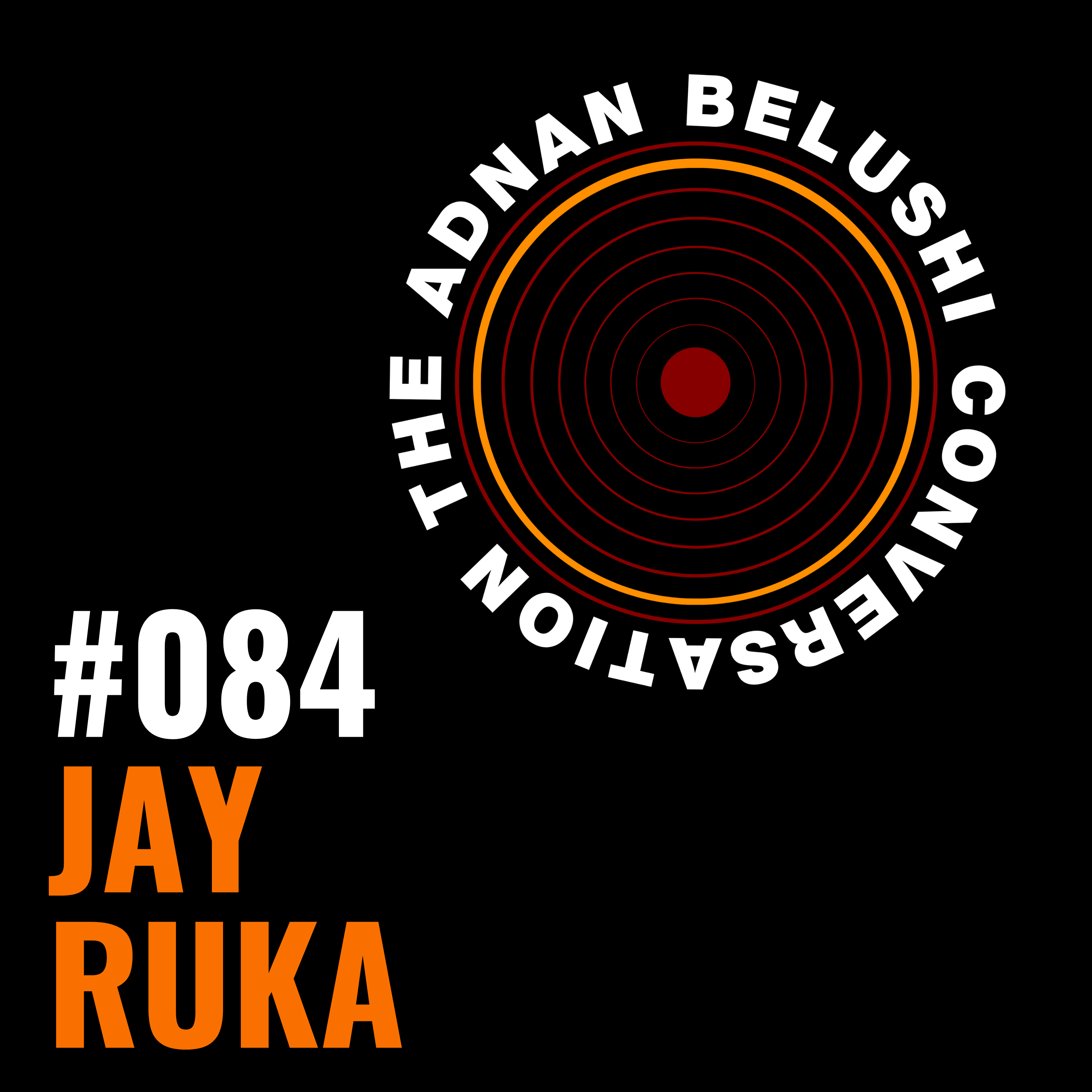 #084 - Jay Ruka episode artwork