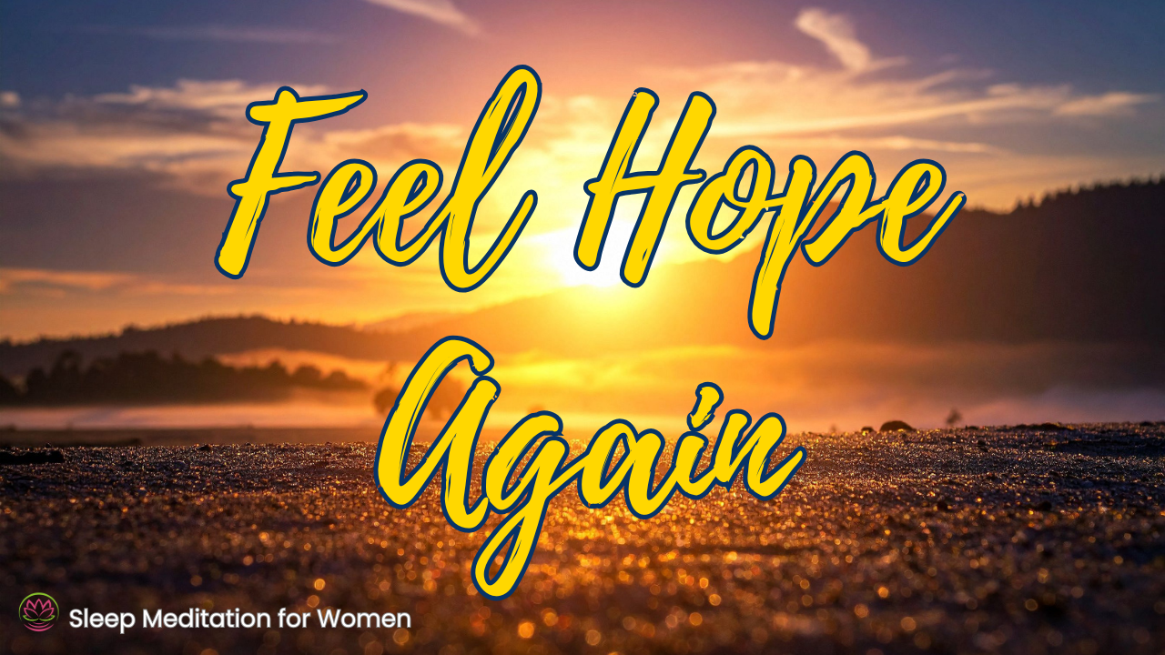 Sleep Meditation for Hope ✨ Let Go of the Past and Drift Into Peaceful Sleep