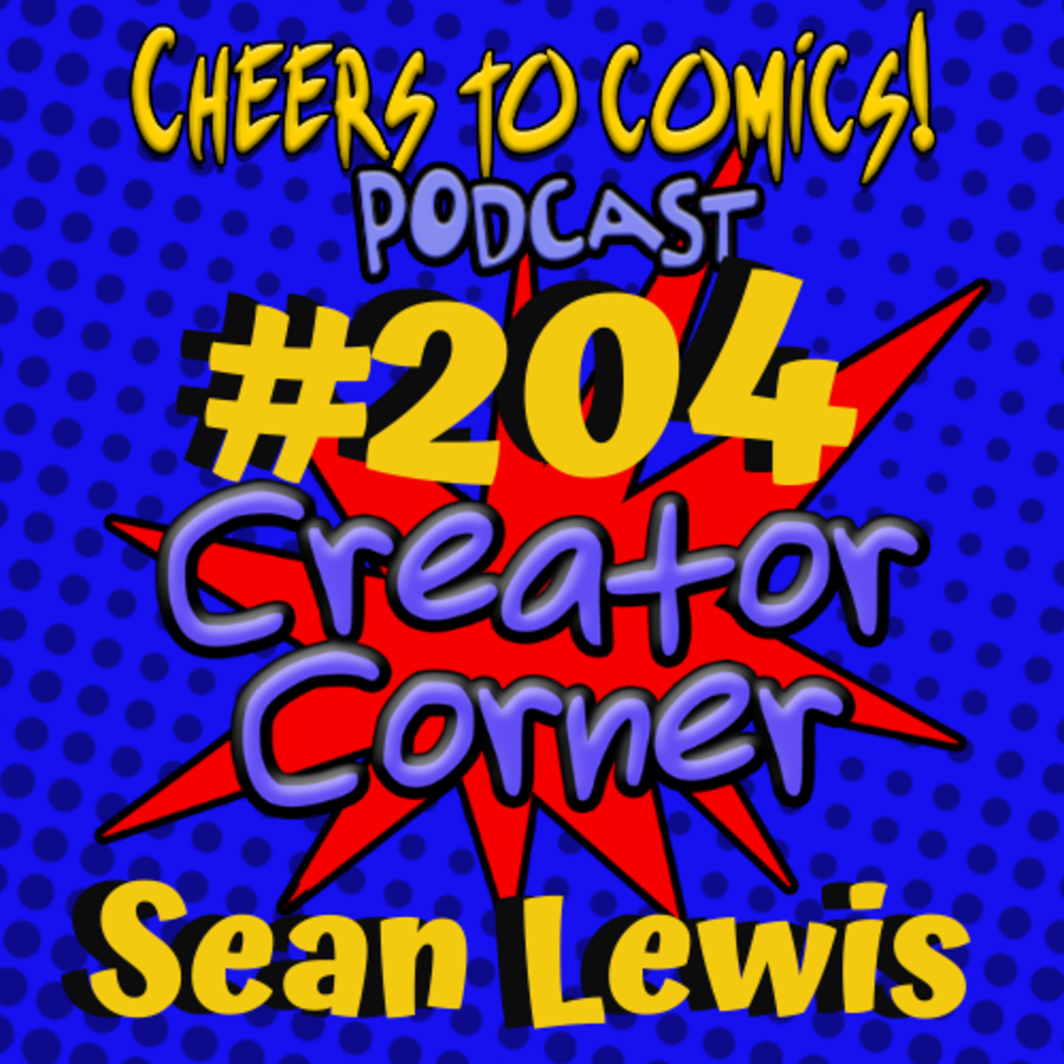 #204- Creator Corner: Sean Lewis (Bliss) episode artwork