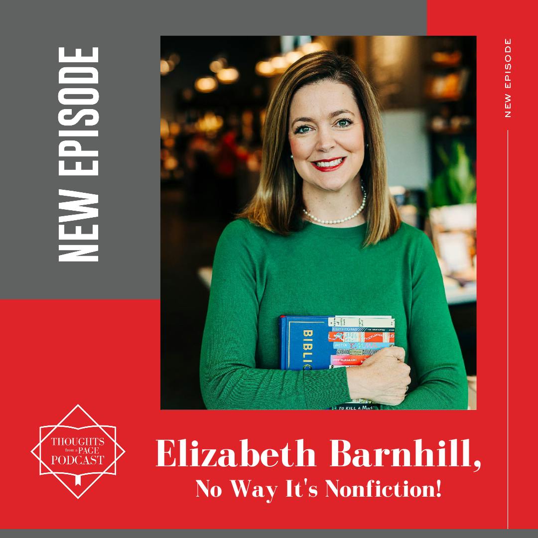 Elizabeth Barnhill - No Way It's Nonfiction! (originally aired 8/23/21) Elizabeth Barnhill - No Way It's Nonfiction! (originally aired 8/23/21)