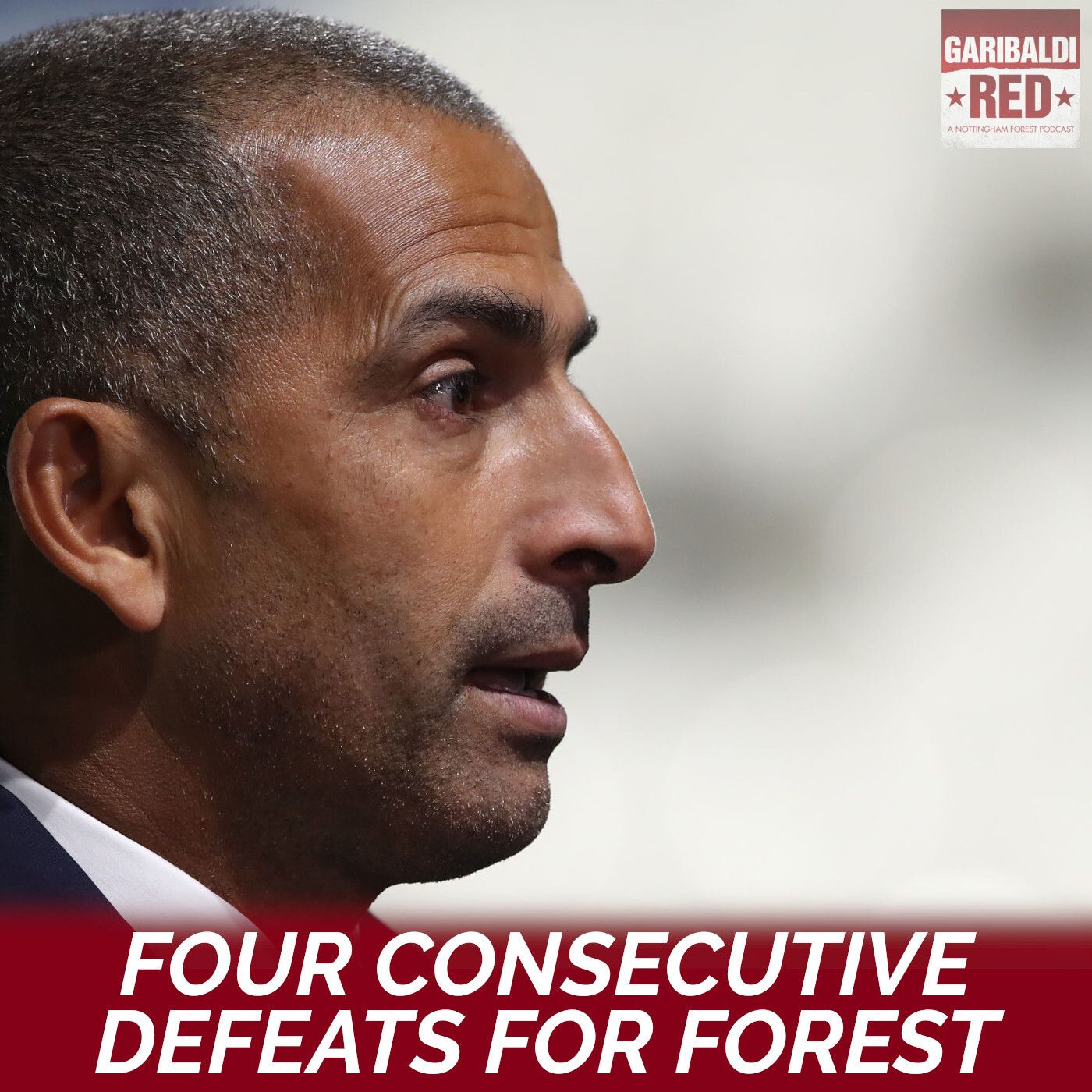 Garibaldi Red Podcast #31 - 4 CONSECUTIVE DEFEATS FOR FOREST episode artwork