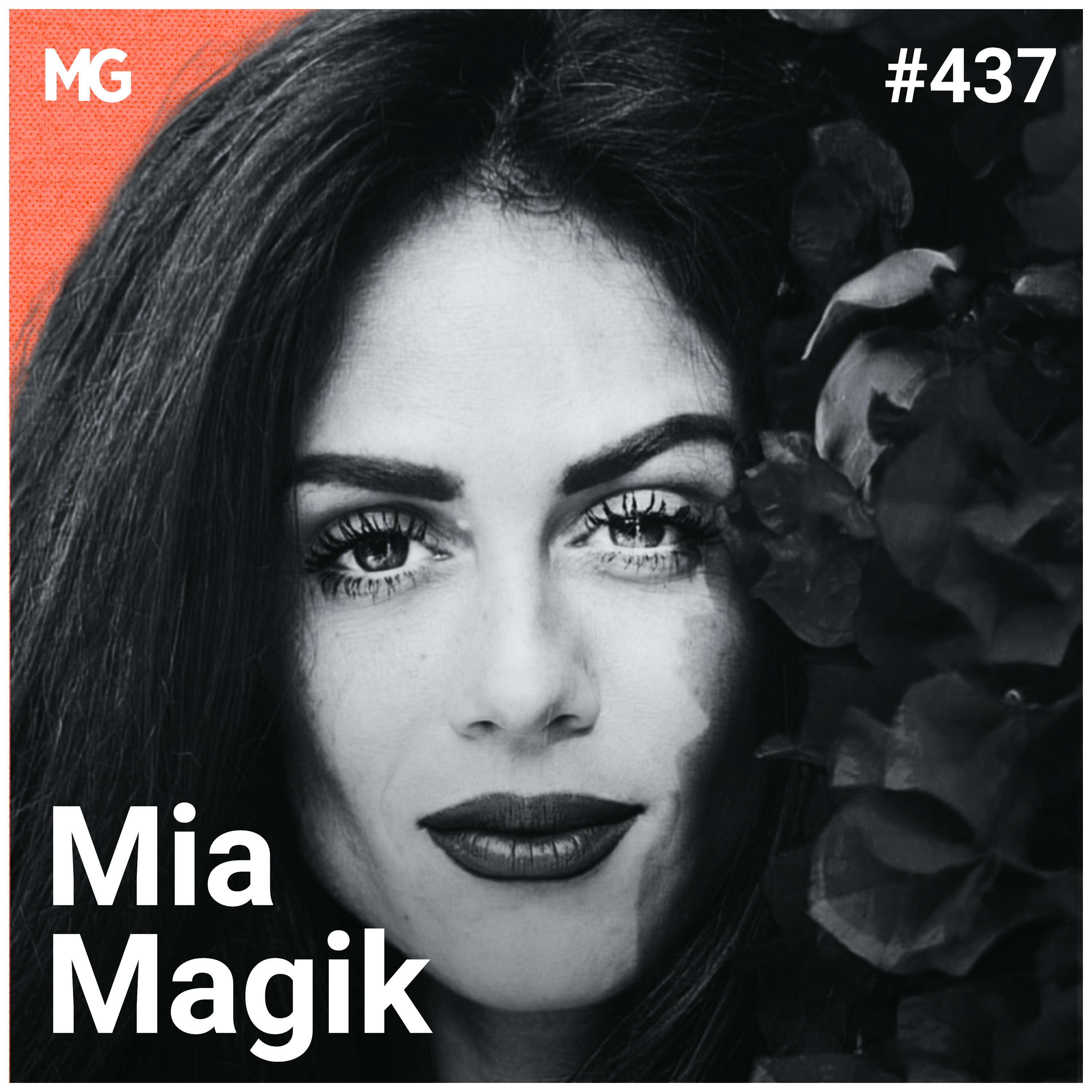 #437: Why Women Yelling Has Gone Viral with Mia Magik