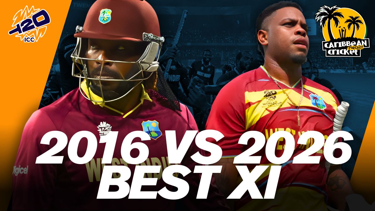 2016 West Indies vs 2026 West Indies - Best XI