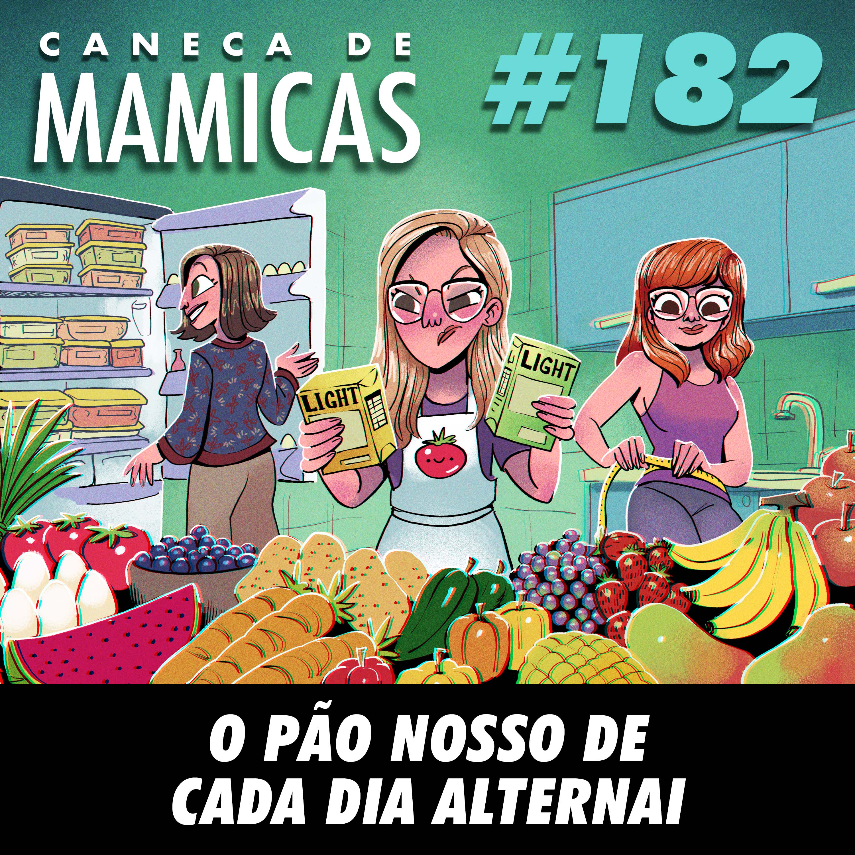 Caneca de Mamicas 182 - O pão nosso de cada dia alternai episode artwork
