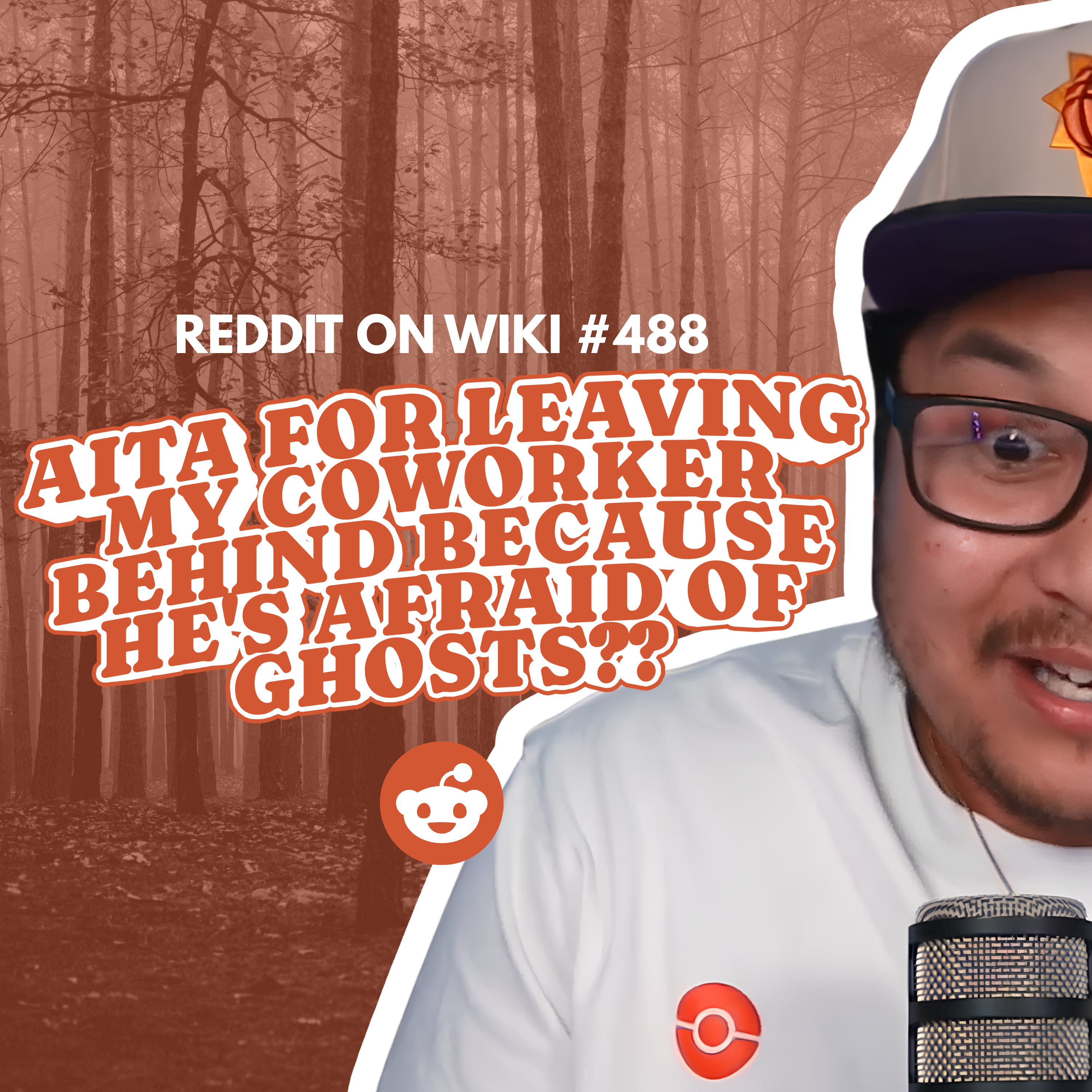 #488: AITA for LEAVING My Coworker Behind Because He's AFRAID Of Ghosts?