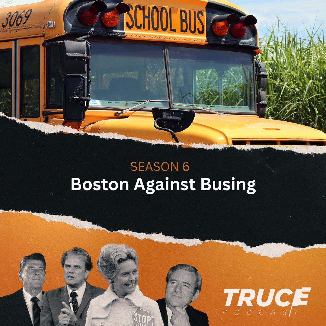 Republicans and Evangelicals I Boston Against Busing