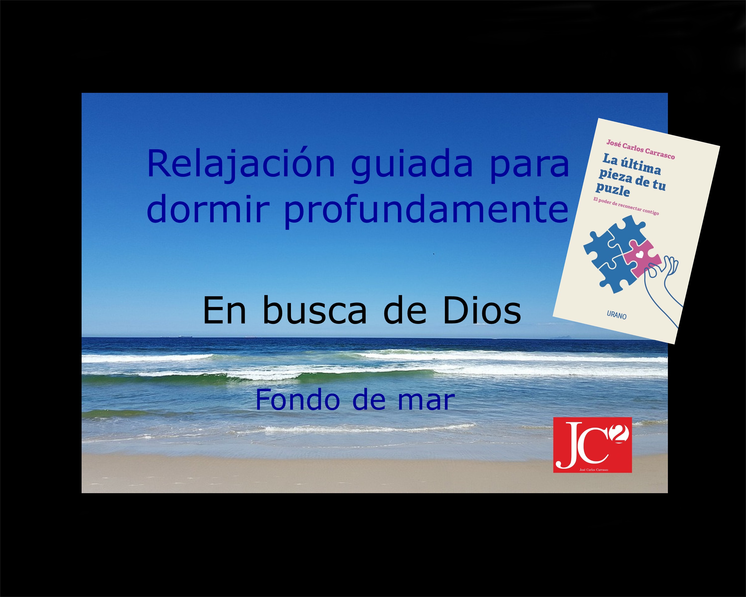 EN BUSCA DE DIOS | Relajación guiada para conciliar el sueño profundo. (V.3 Fondo de costa) episode artwork