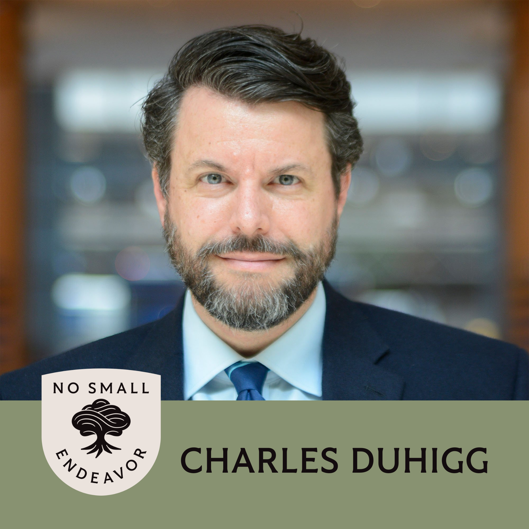 242: Charles Duhigg: Why Habits Matter More Than You Think for Meaningful Living (Best of NSE)
