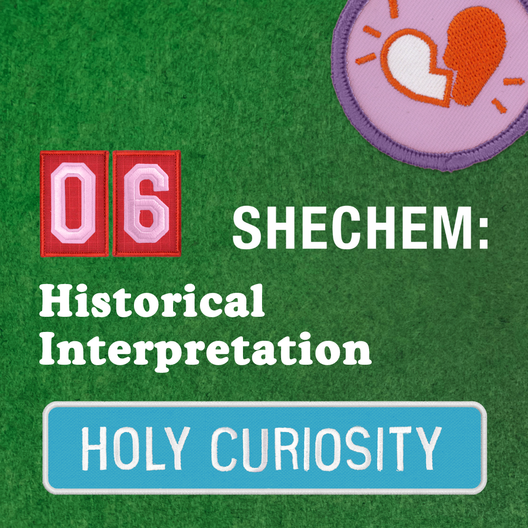 Holy Curiosity with Kat Armstrong - Shechem BONUS: Historical Interpretation with Dr. Beth Allison Barr and Dr. Sandra Glahn