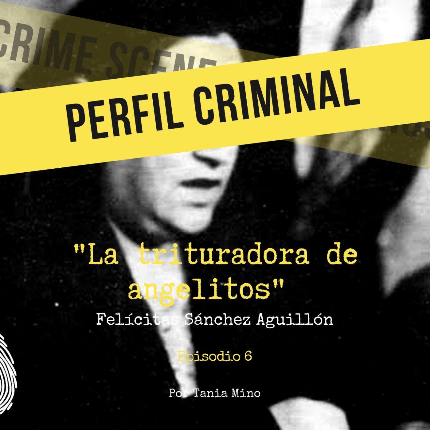 La trituradora de angelitos - Felícitas Sánchez Aguillón episode artwork