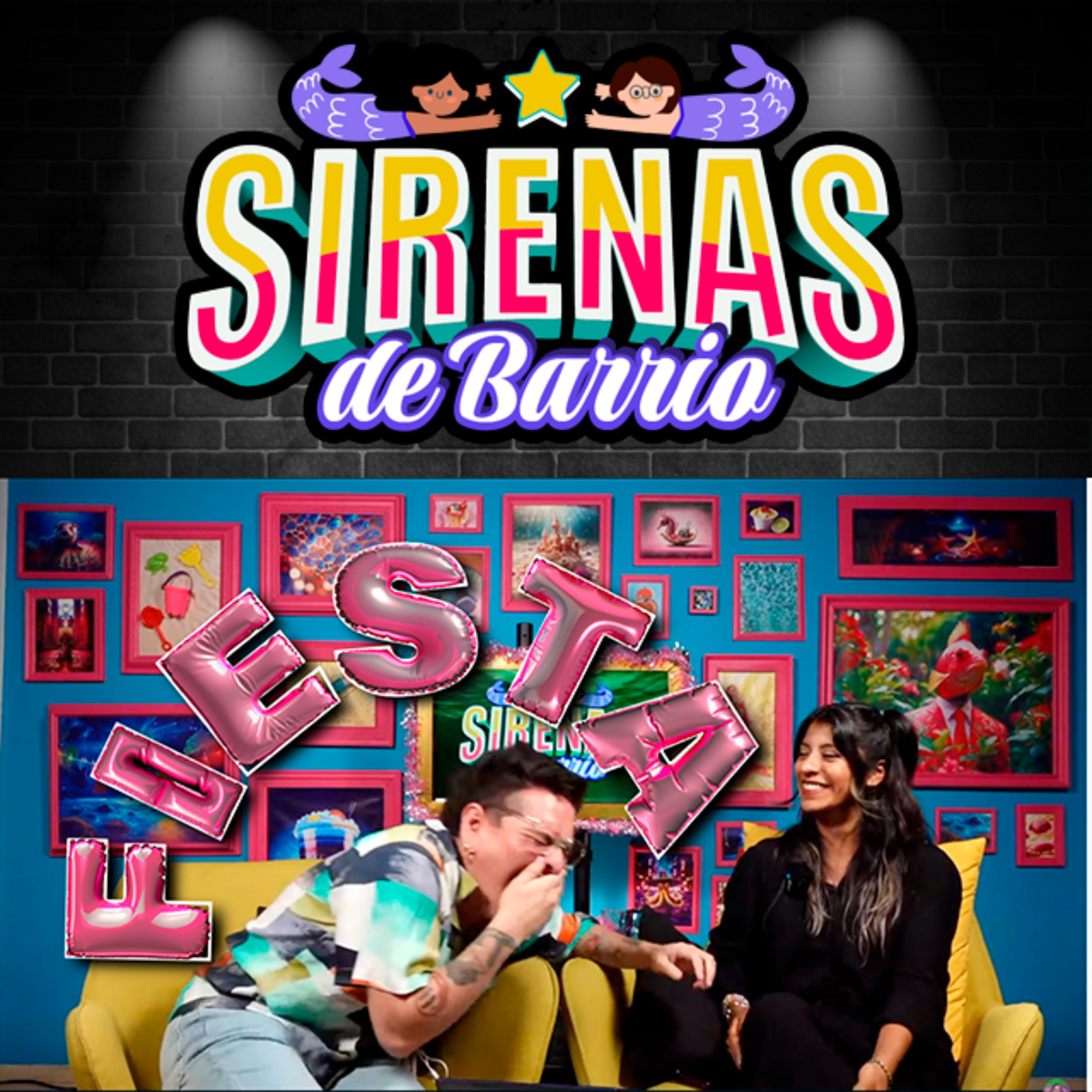 Sirenas de Barrio - Fiestas - Ep.03 episode artwork