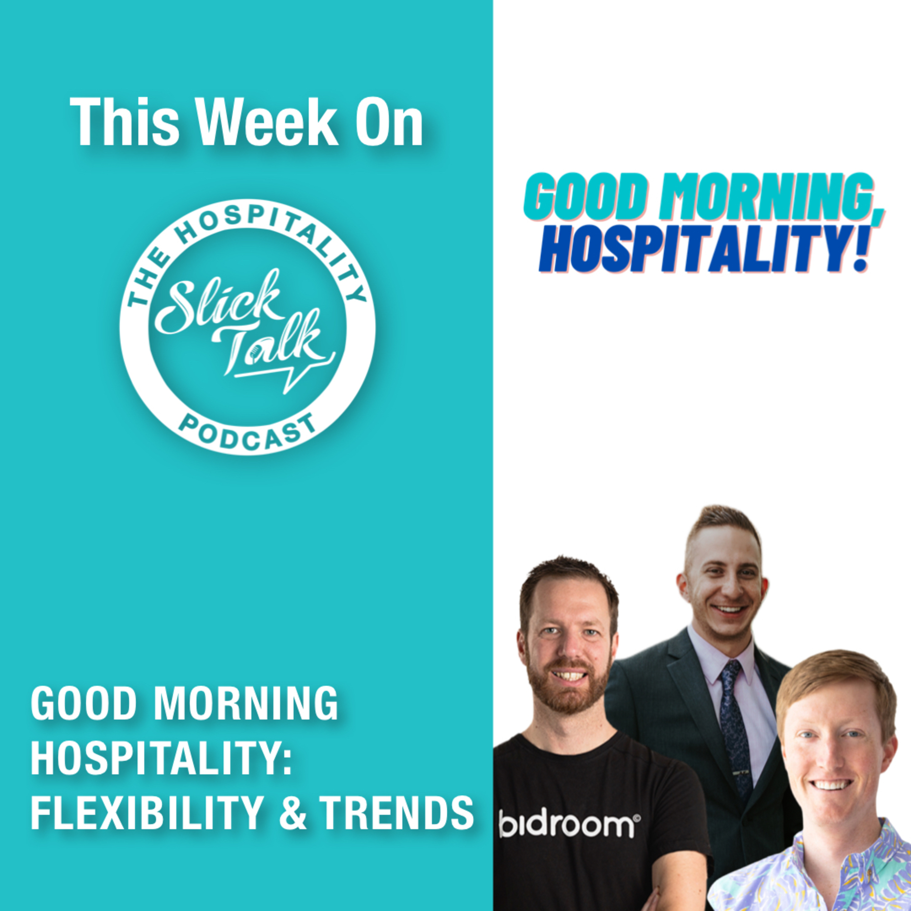 Good Morning Hospitality Episode #3: Flexibility & Trends episode artwork