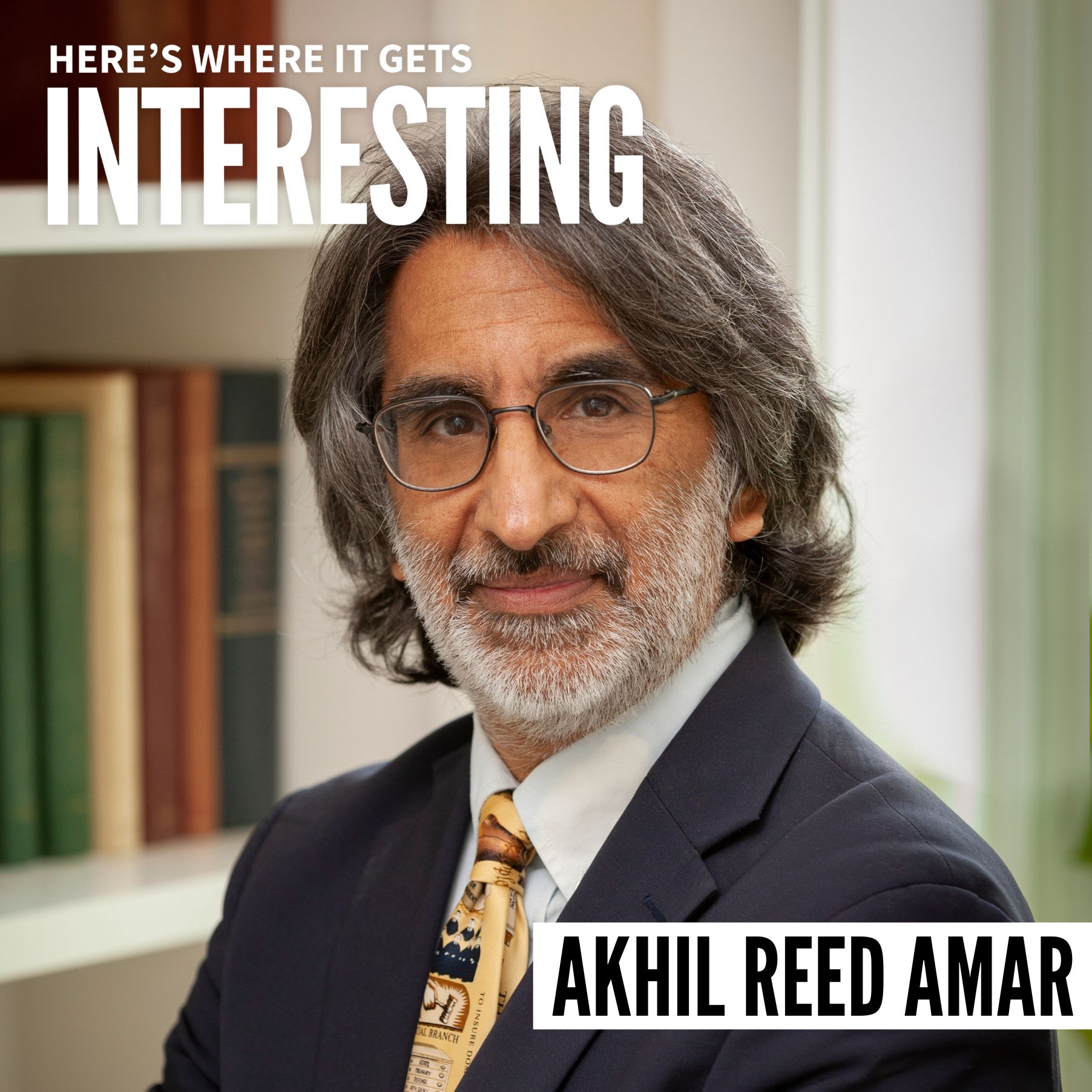 America’s Constitution with Akhil Reed Amar