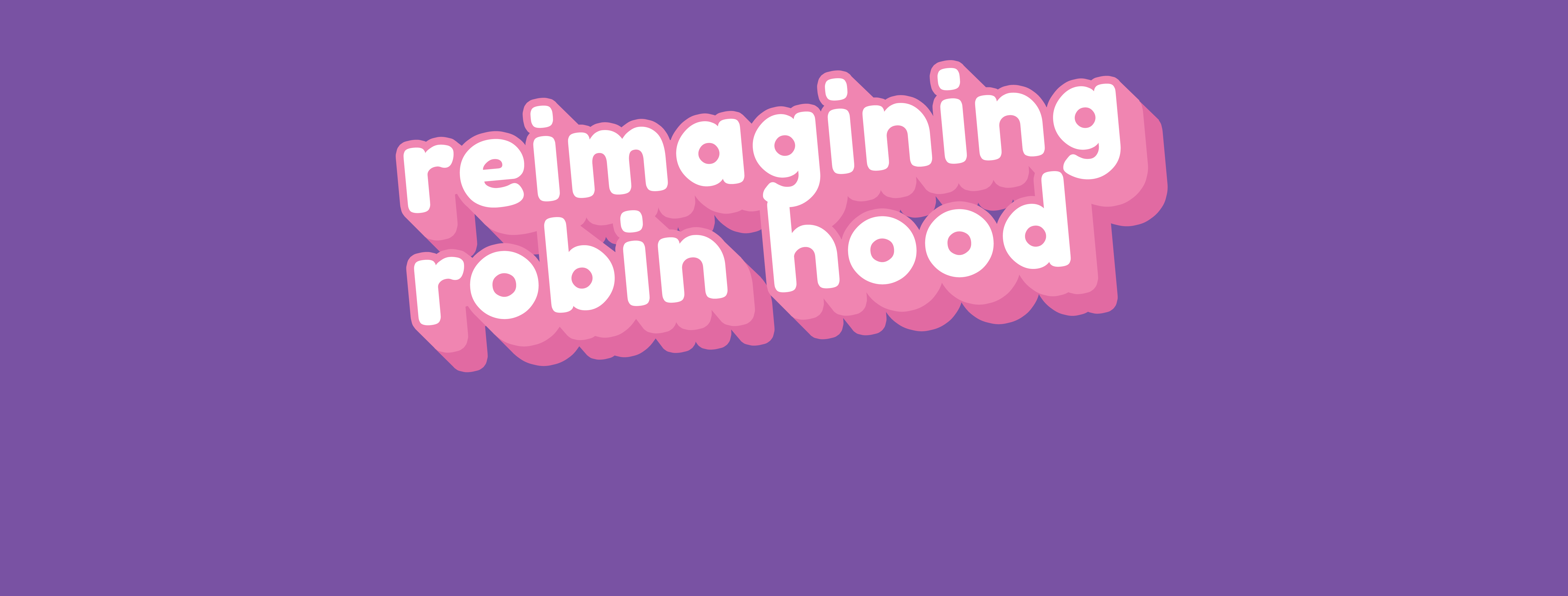 Reimagining Robin Hood (Encore)