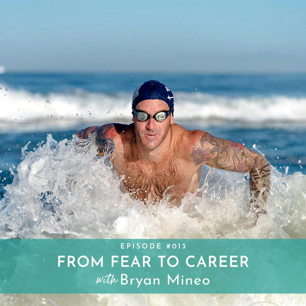 From FEAR to CAREER with Bryan Mineo