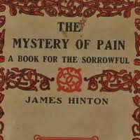 The Mystery of Pain by James Hinton ~ Full Audiobook