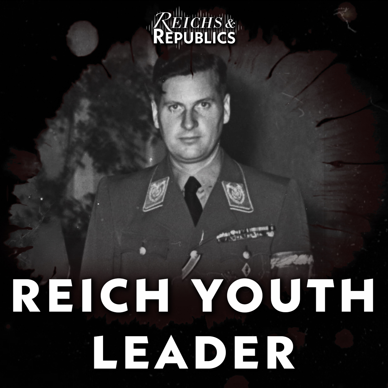 The Making of Baldur von Schirach and the Hitler Youth episode artwork