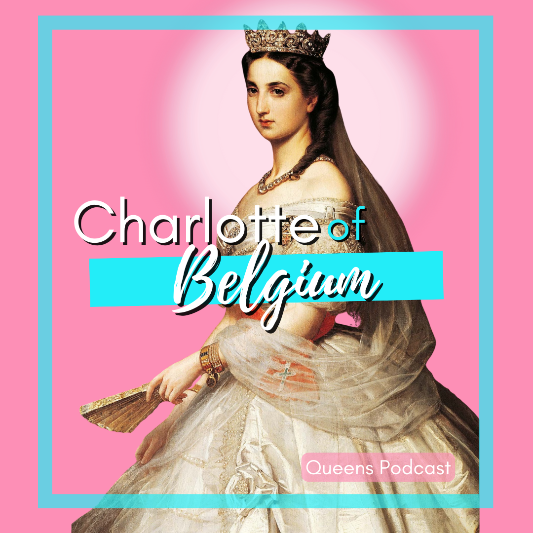 Charlotte of Belgium part 1