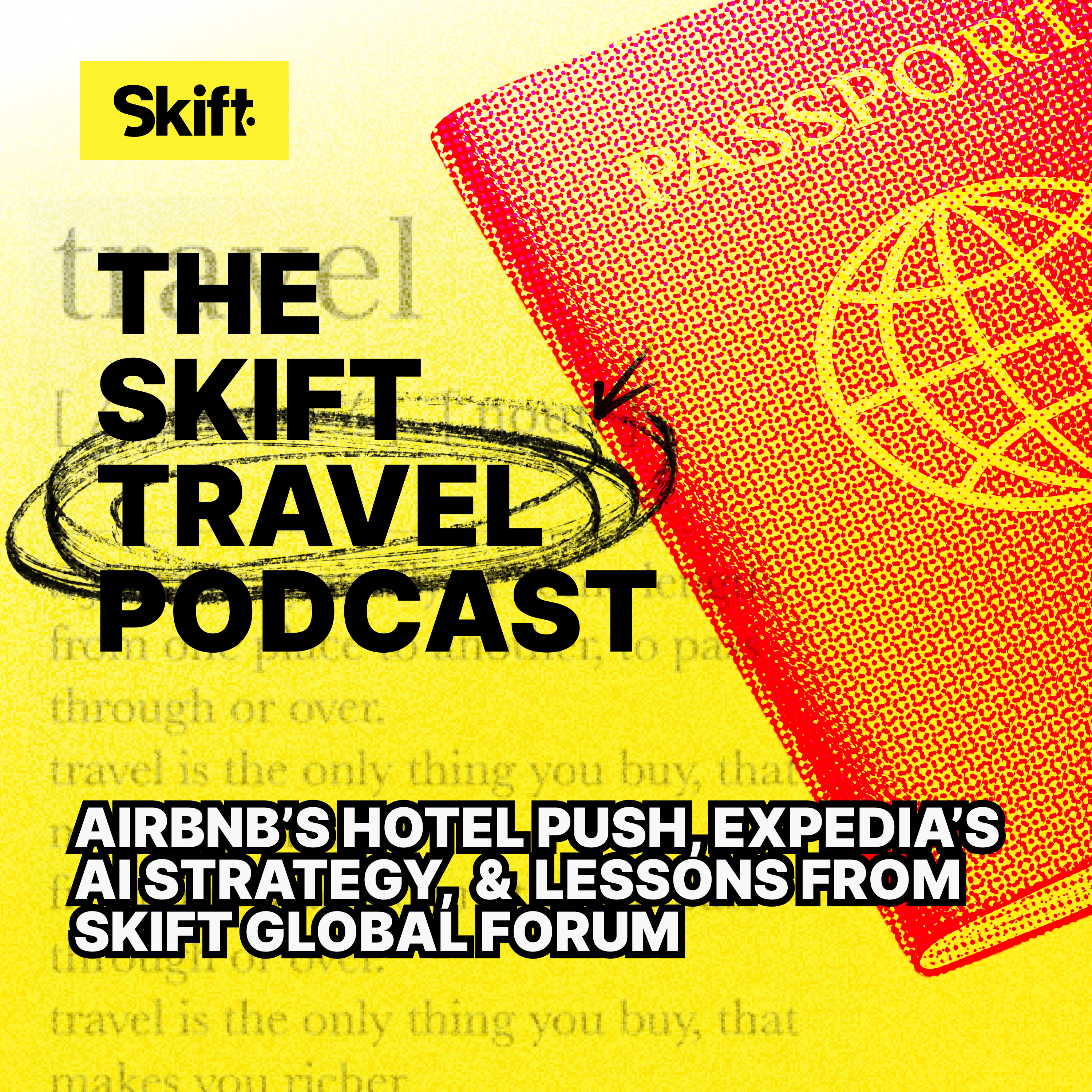 Airbnb’s Hotel Push, Expedia’s AI Strategy, and Lessons From Skift Global Forum