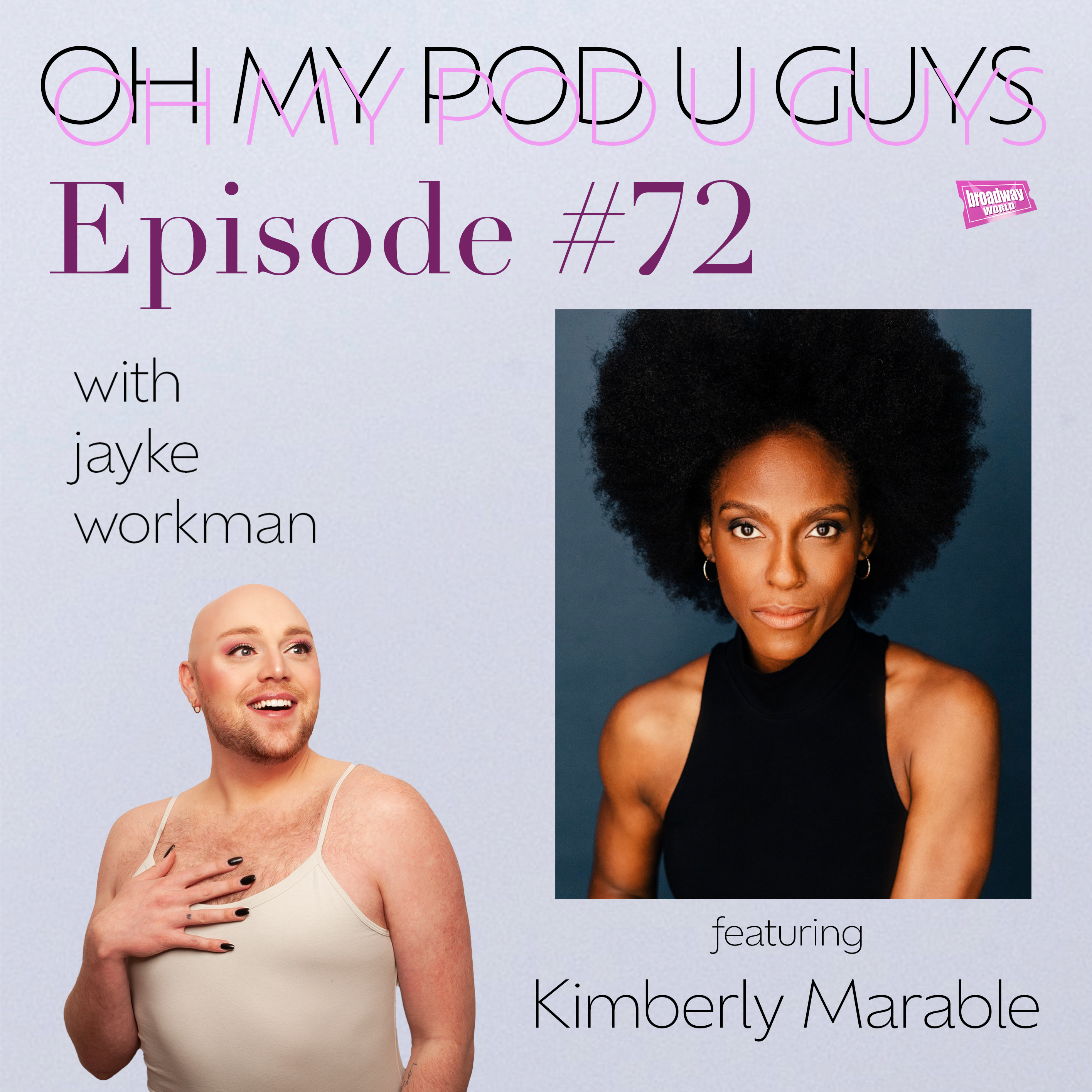#72 Kimberly Marable is Serving on Broadway episode artwork