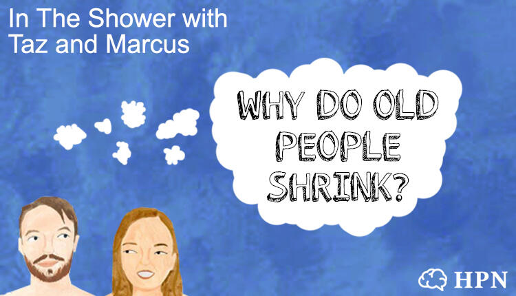 In The Shower with Taz and Marcus | Why Do Old People Shrink? podcast artwork