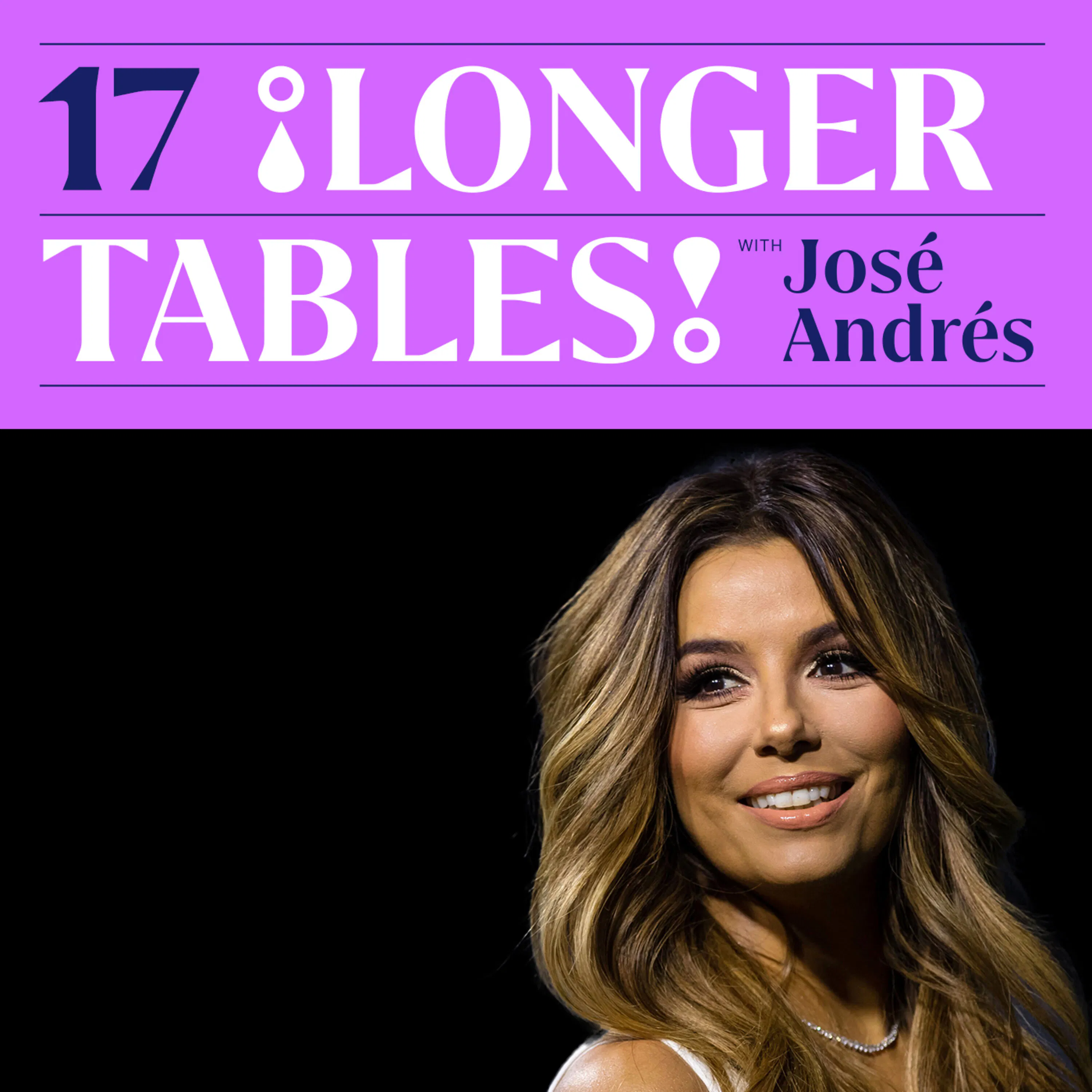Eva Longoria: Your post-taco Mexican food ambassador