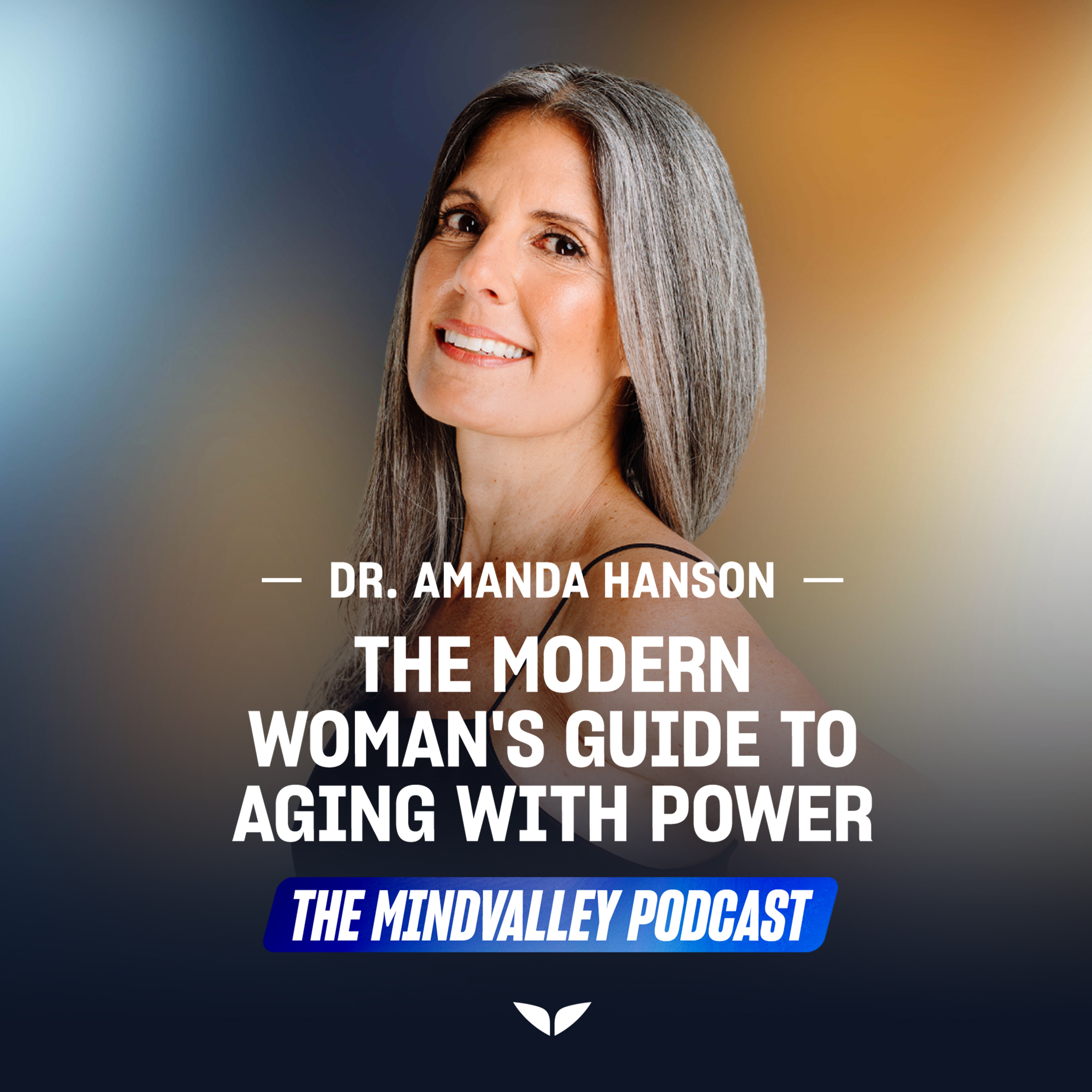 The Modern Woman's Guide to Aging with Power | Ep68