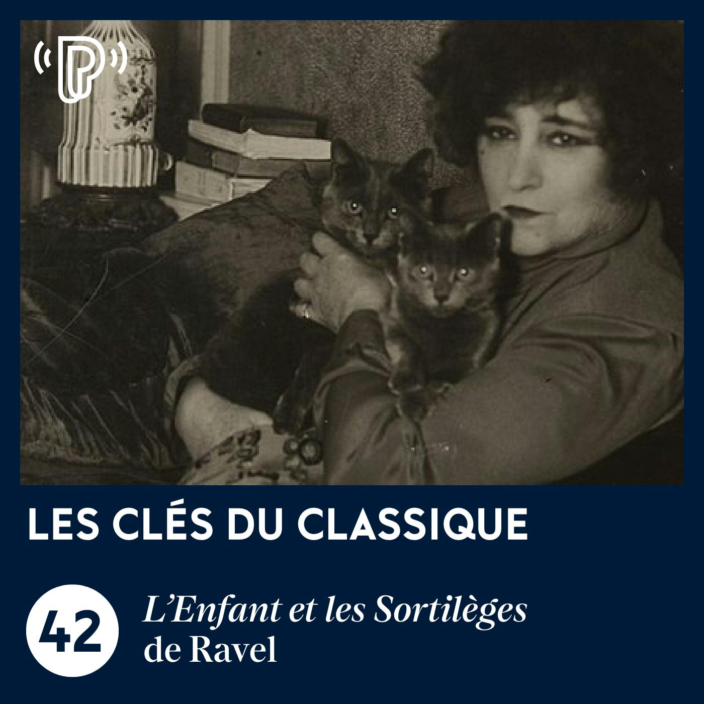 L'Enfant et les Sortilèges de Ravel | Les Clés du classique #42 L'Enfant et les Sortilèges de Ravel | Les Clés du classique #42