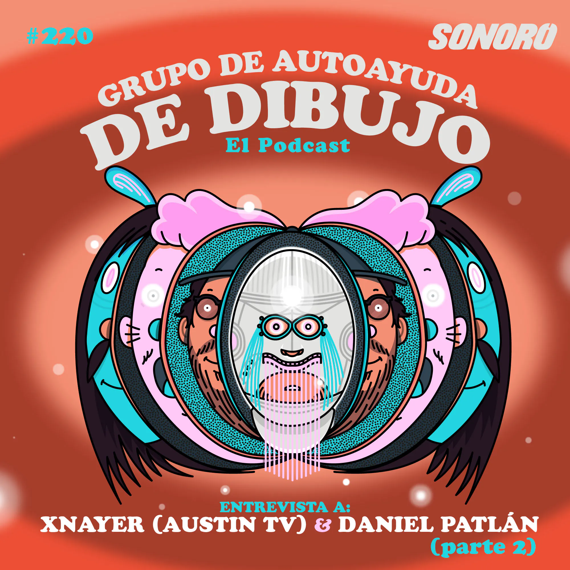 Ep. 220 - Entrevista Xnayer (Austin TV) y Daniel Patlán pt.2 Ep. 220 - Entrevista Xnayer (Austin TV) y Daniel Patlán pt.2