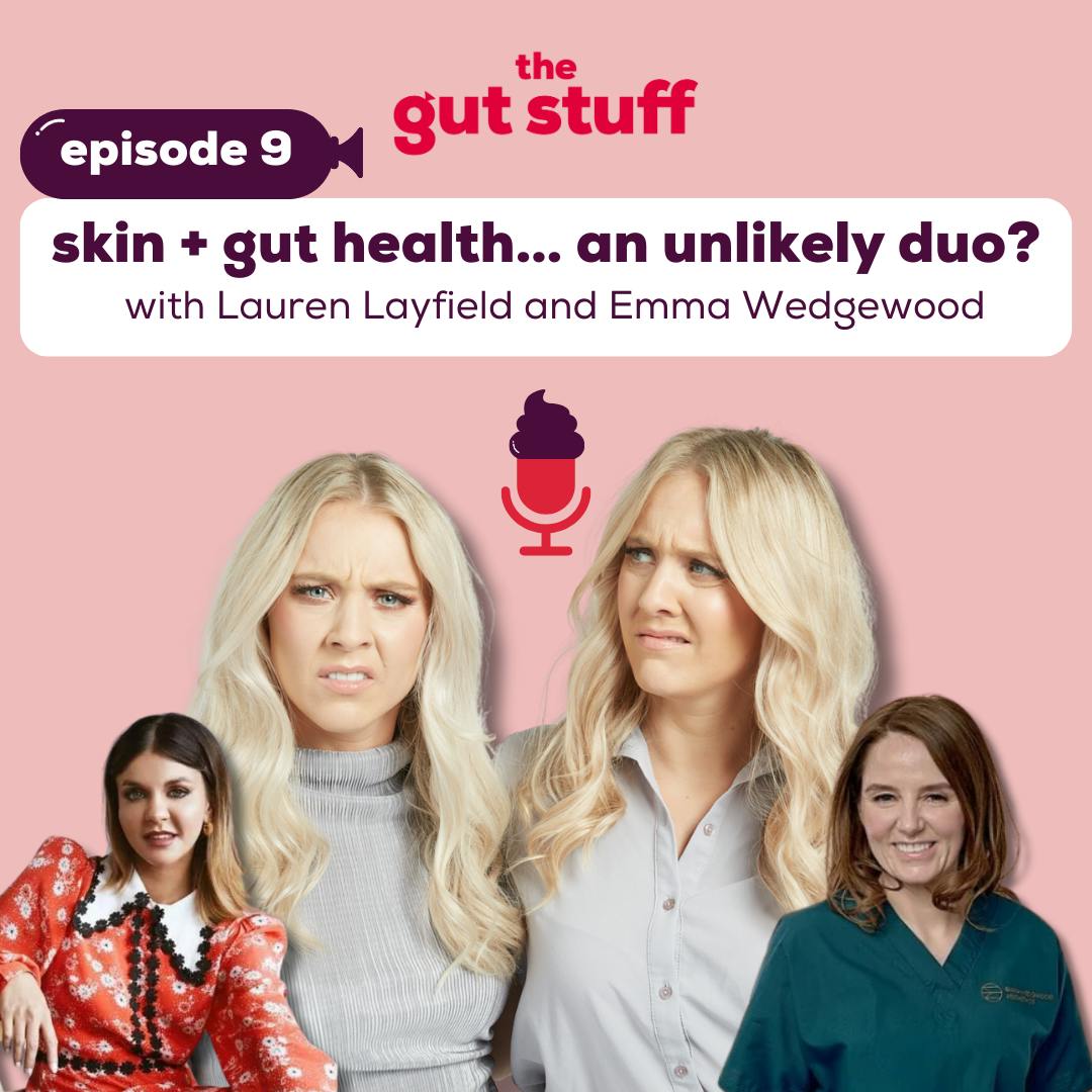 Skin + Gut Health… An Unlikely Duo? With Lauren Layfield and Emma Wedgewood Skin + Gut Health… An Unlikely Duo? With Lauren Layfield and Emma Wedgewood