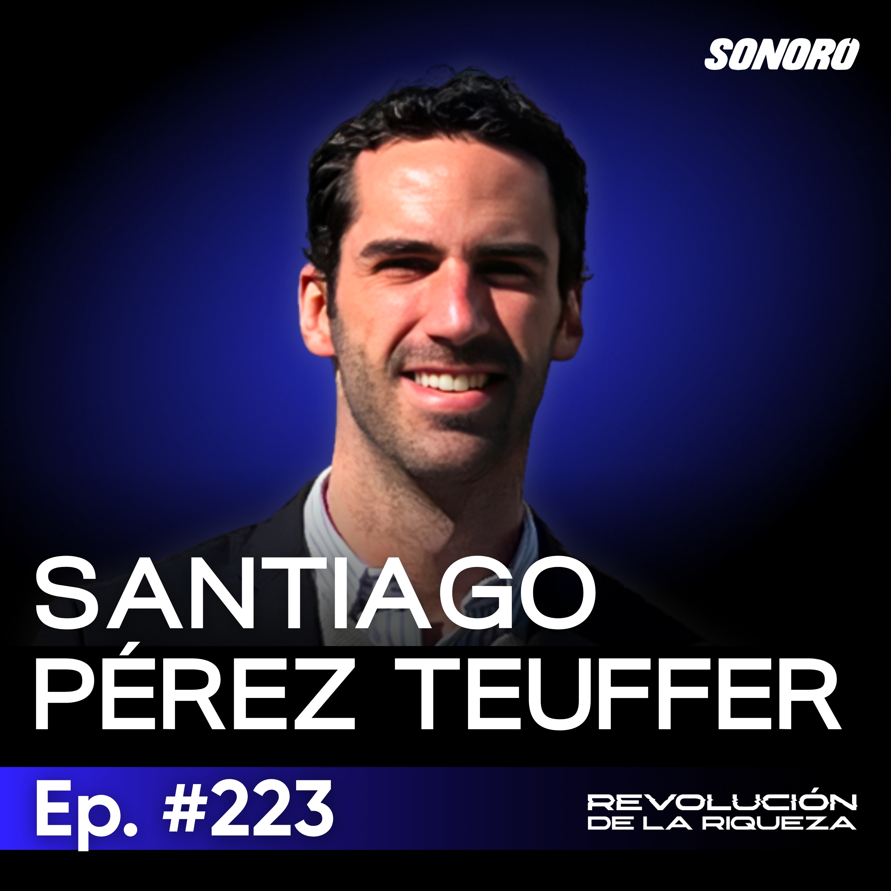 223. Search Funds, educación y riqueza con propósito con Santiago Pérez Teuffer episode artwork