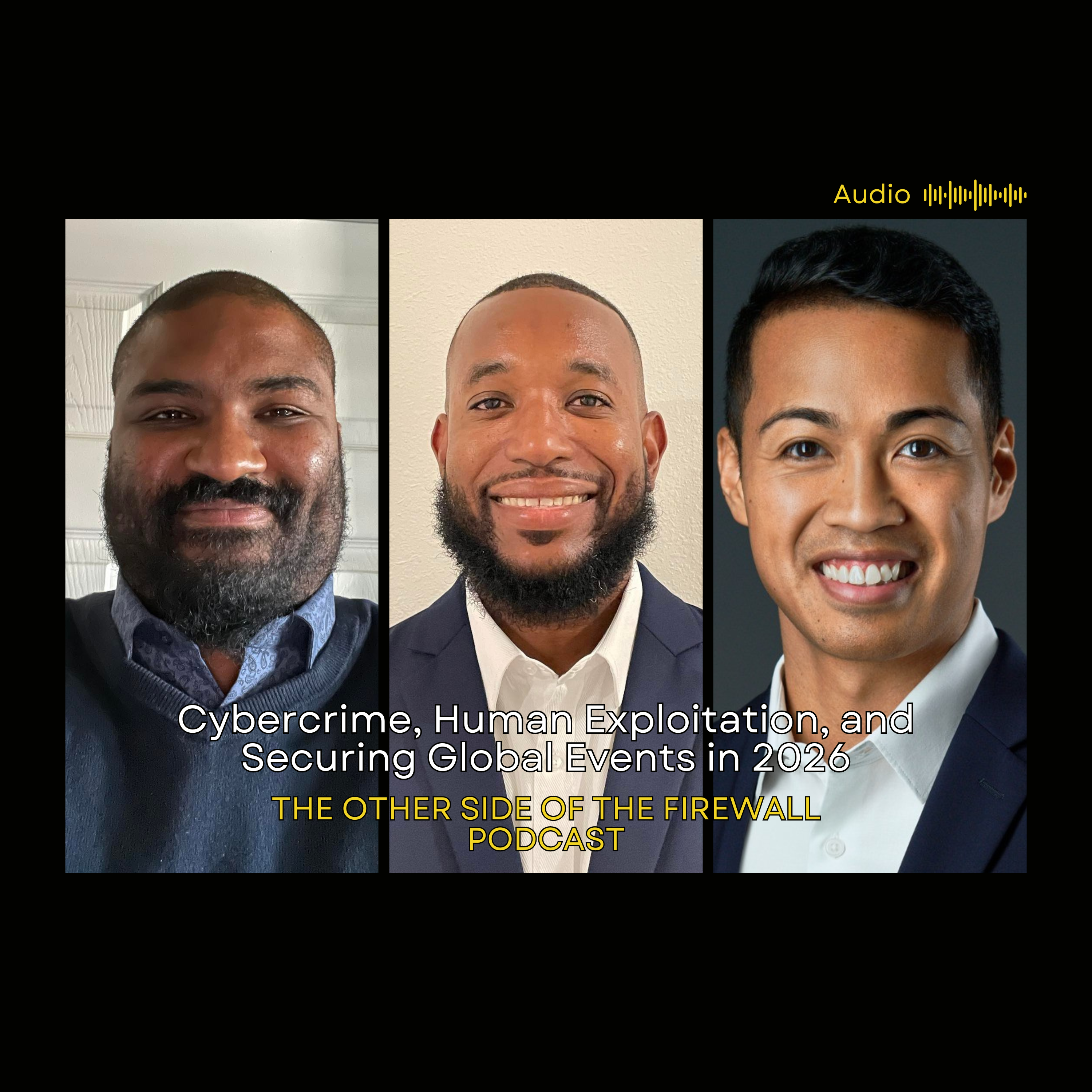 Cybercrime, Human Exploitation, and Securing Global Events in 2026