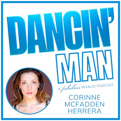 DANCIN' Man Episode 17: Corinne McFadden Herrera