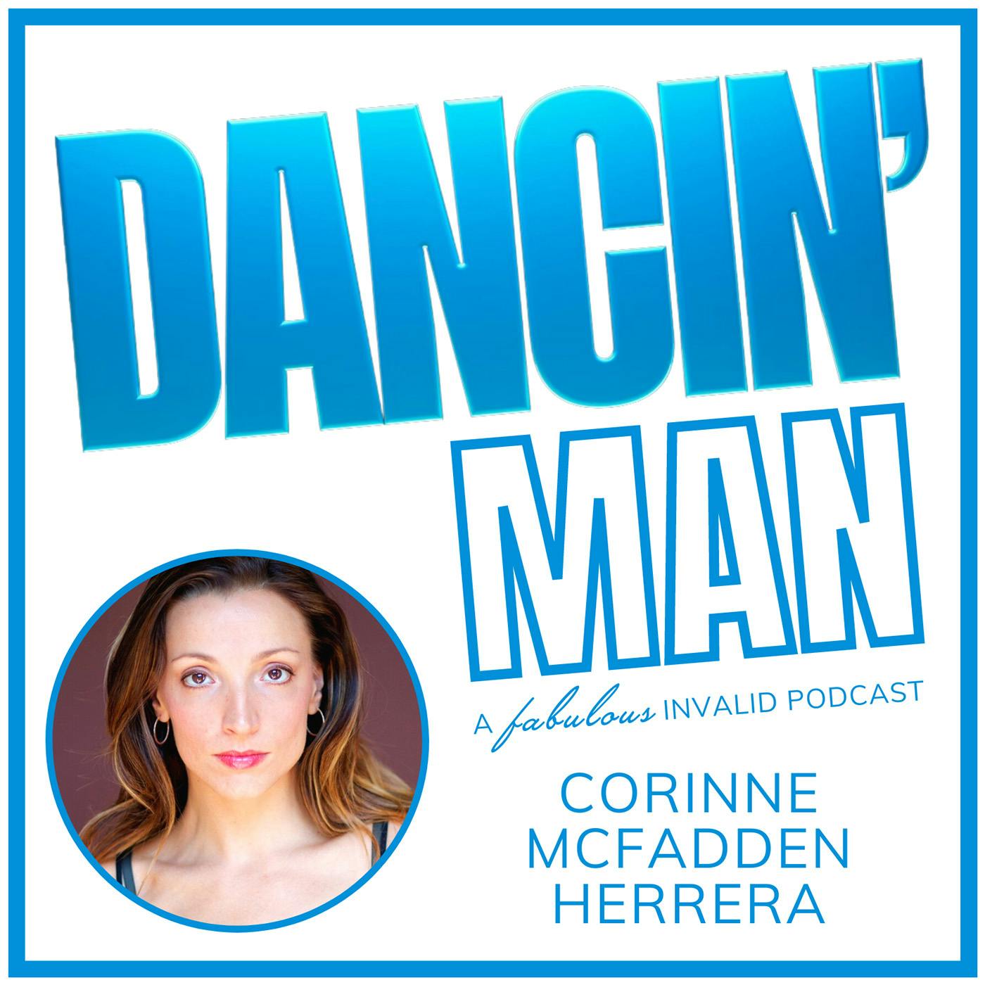 DANCIN' Man Episode 17: Corinne McFadden Herrera