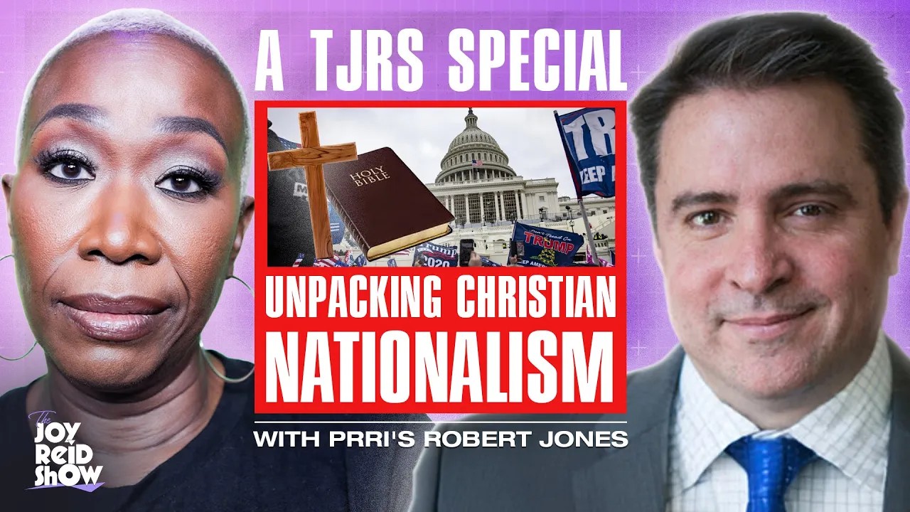 Unpacking Christian Nationalism ft. Dr. Robert P. Jones | The Joy Reid Show