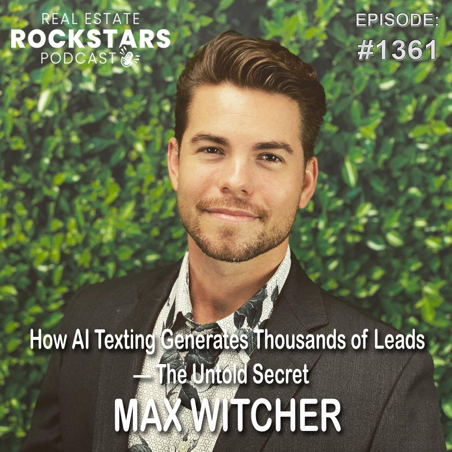 1361: How AI Texting Generates Thousands of Leads — The Untold Secret