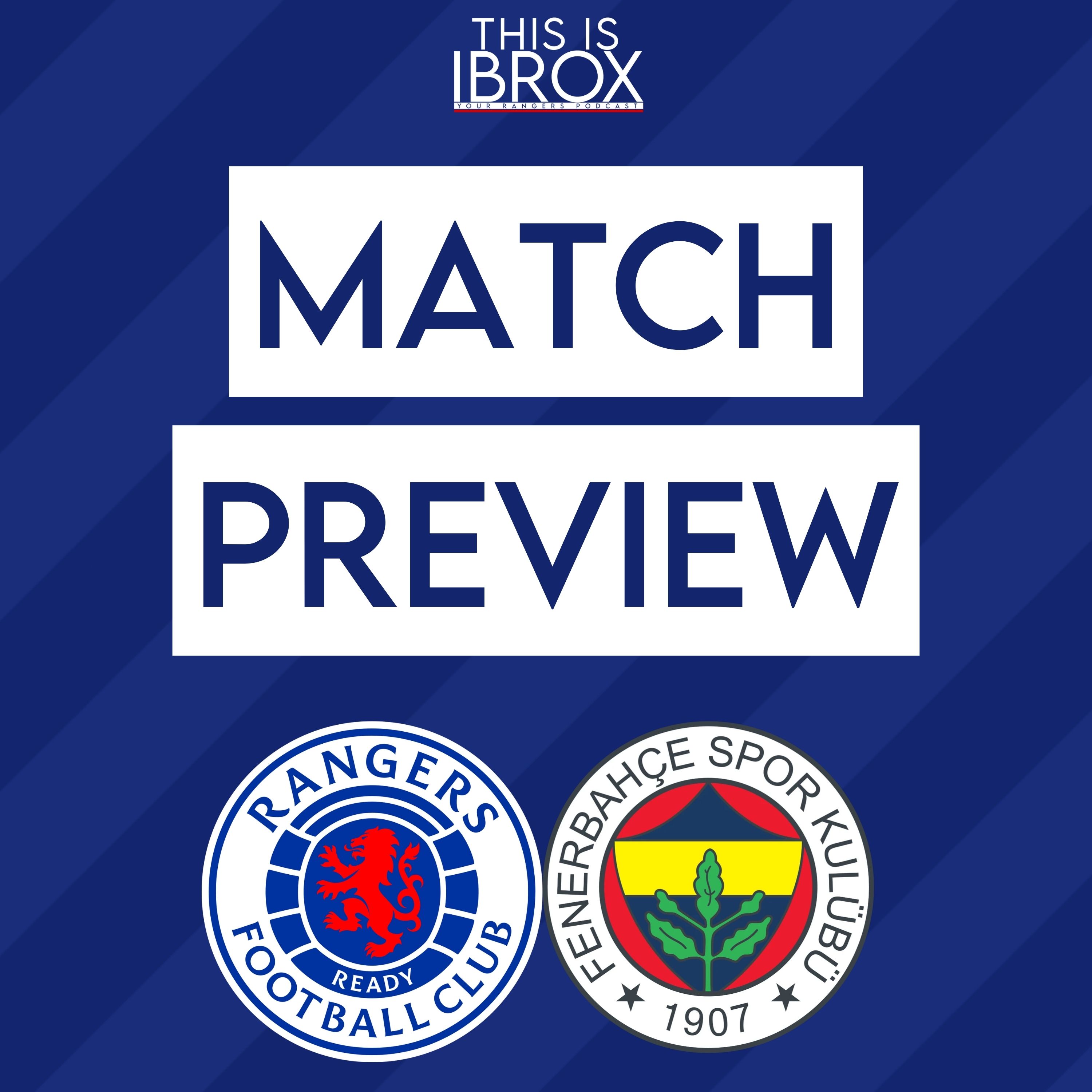 Can Rangers Knock Out José Mourinho's Fenerbahce? episode artwork