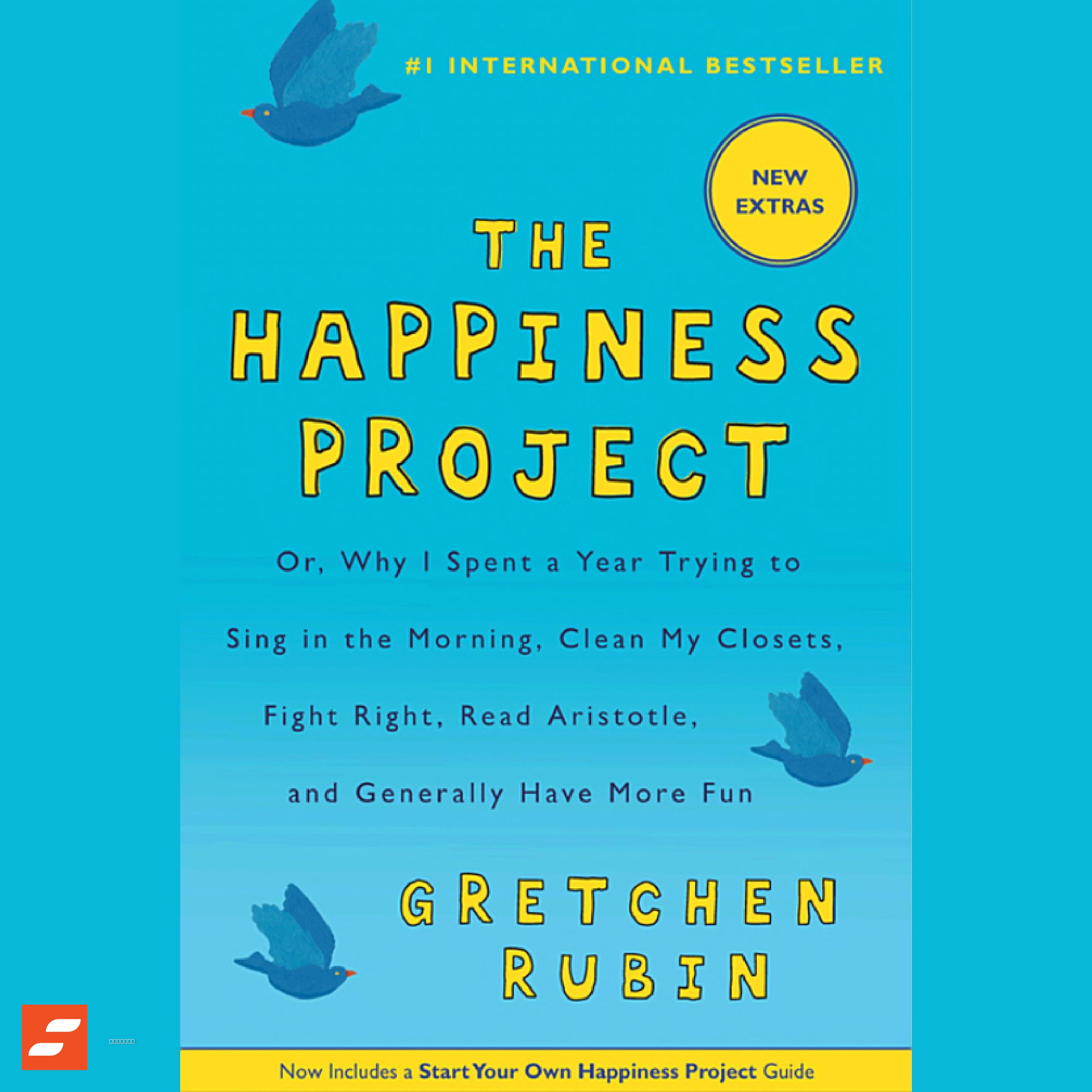 El proyecto de la felicidad Resumen | Gretchen Rubin