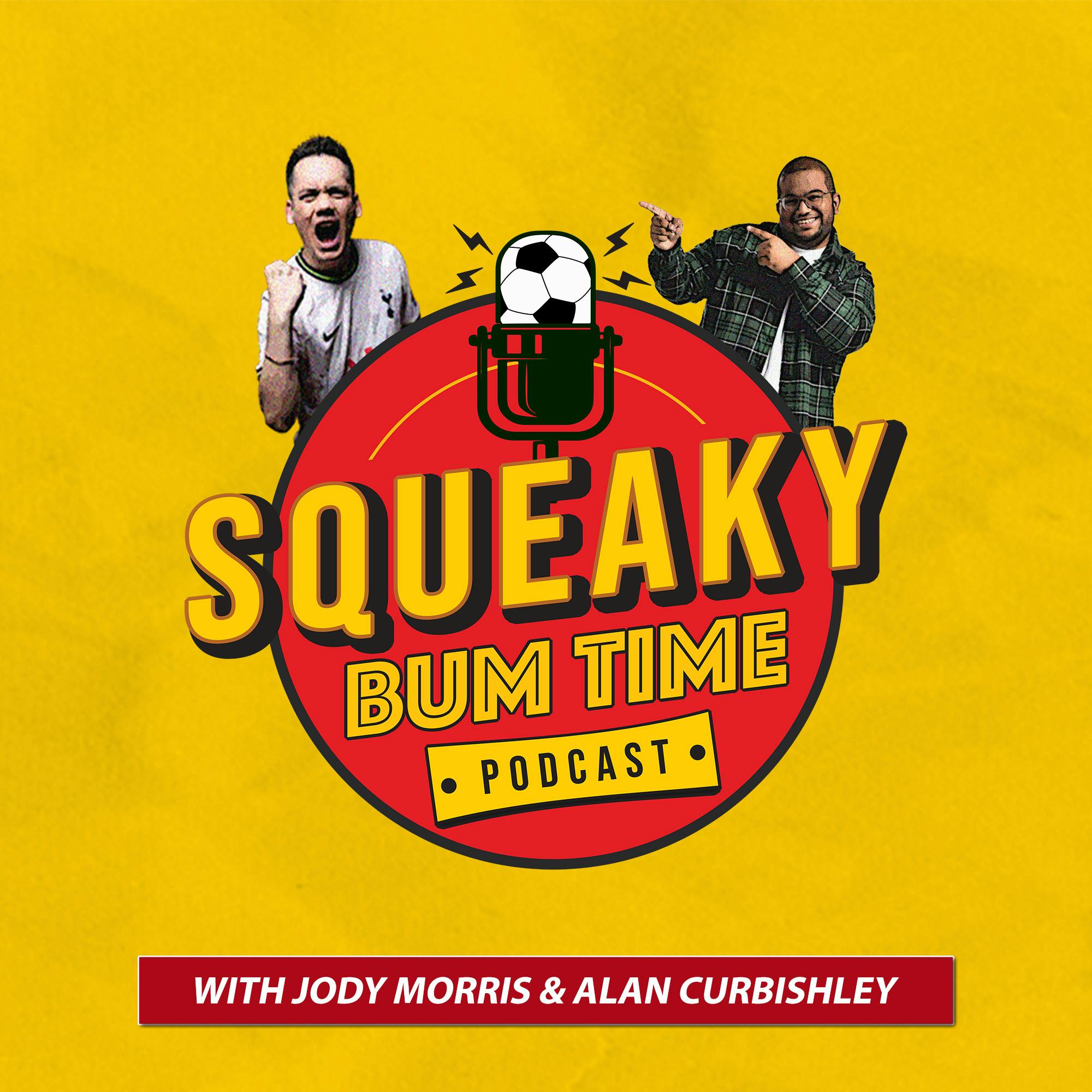 Making Moves in the Window with Jody Morris & Alan Curbishley | Squeaky Bum Time EP02