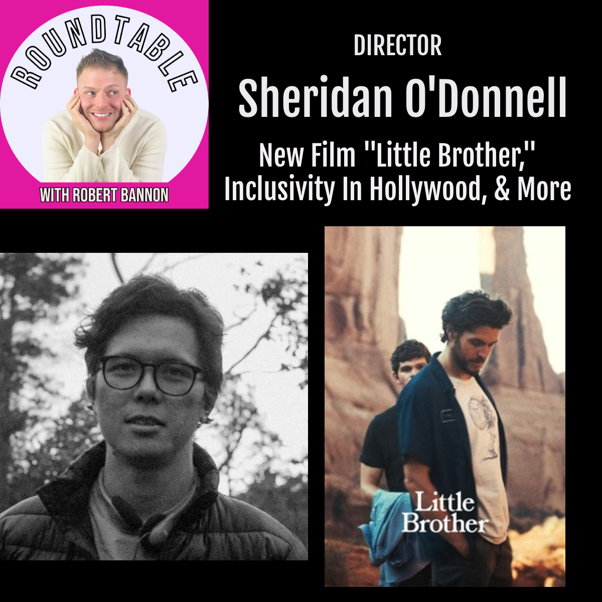Director Sheridan O'Donnell Talks "Little Brother" & Inclusivity In Hollywood!