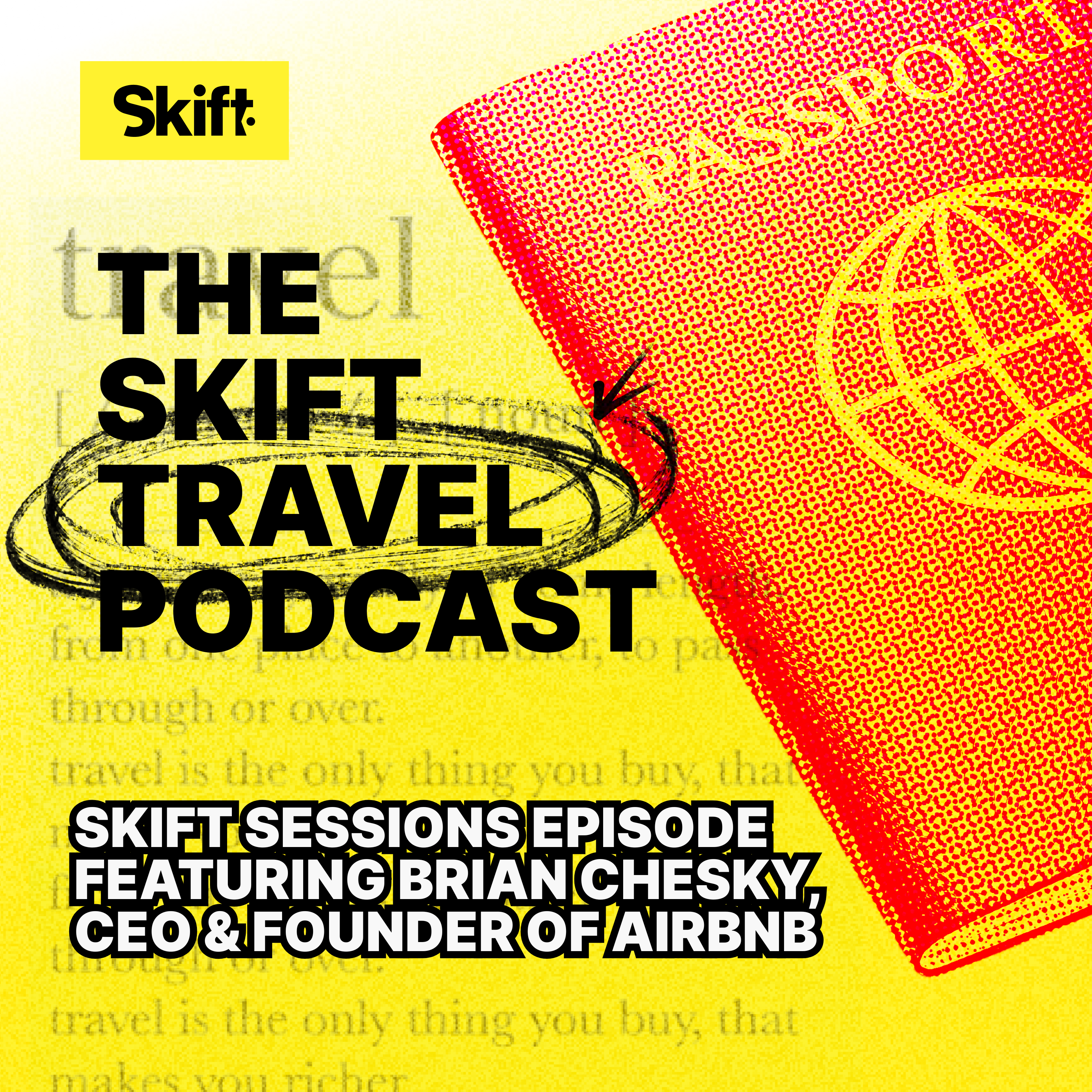 Skift Sessions Episode featuring Brian Chesky, CEO & Founder of Airbnb