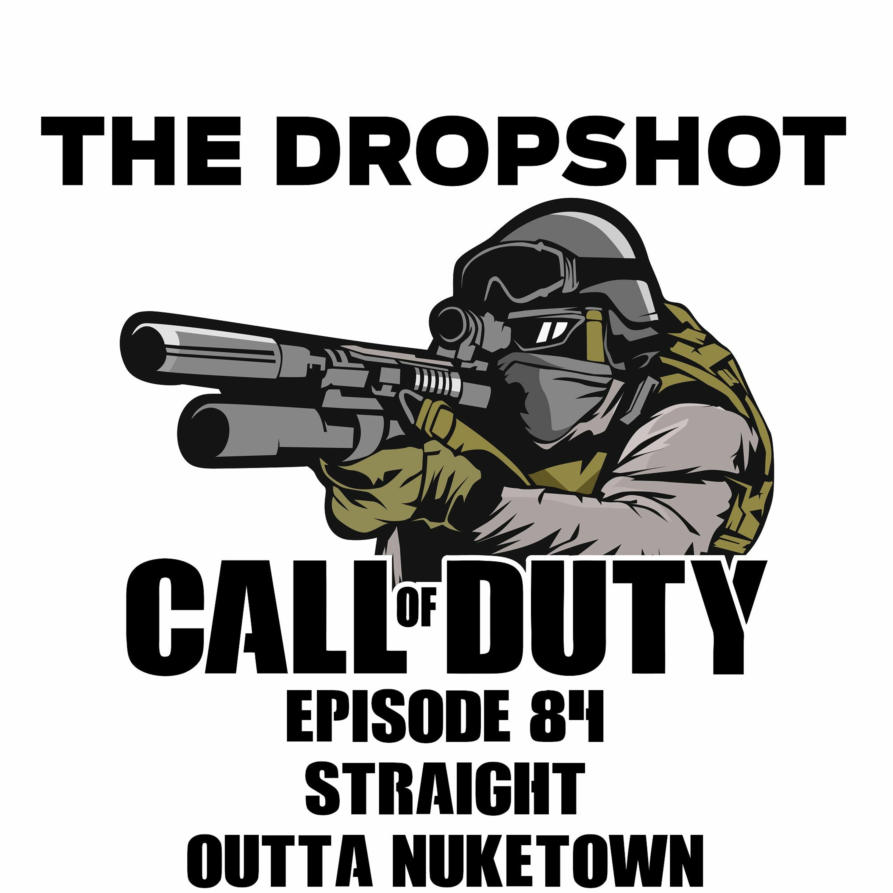 The Dropshot - A Call of Duty Podcast