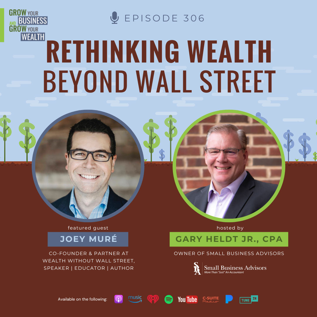 Episode 306:  Rethinking Wealth Beyond Wall Street