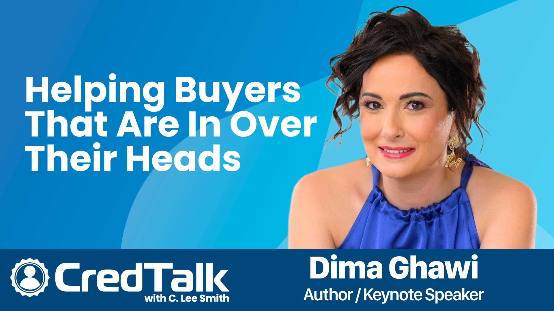 CredTalk: Helping Buyers That Are In Over Their Heads episode artwork