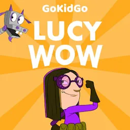 Lucy Wow: STEM Stories for Kids Who Love Inventing