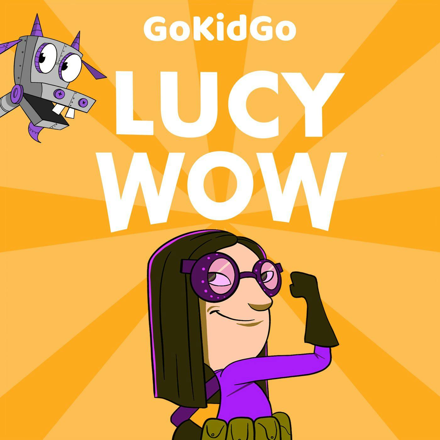 Lucy Wow: STEM Stories for Kids Who Love Inventing podcast show image
